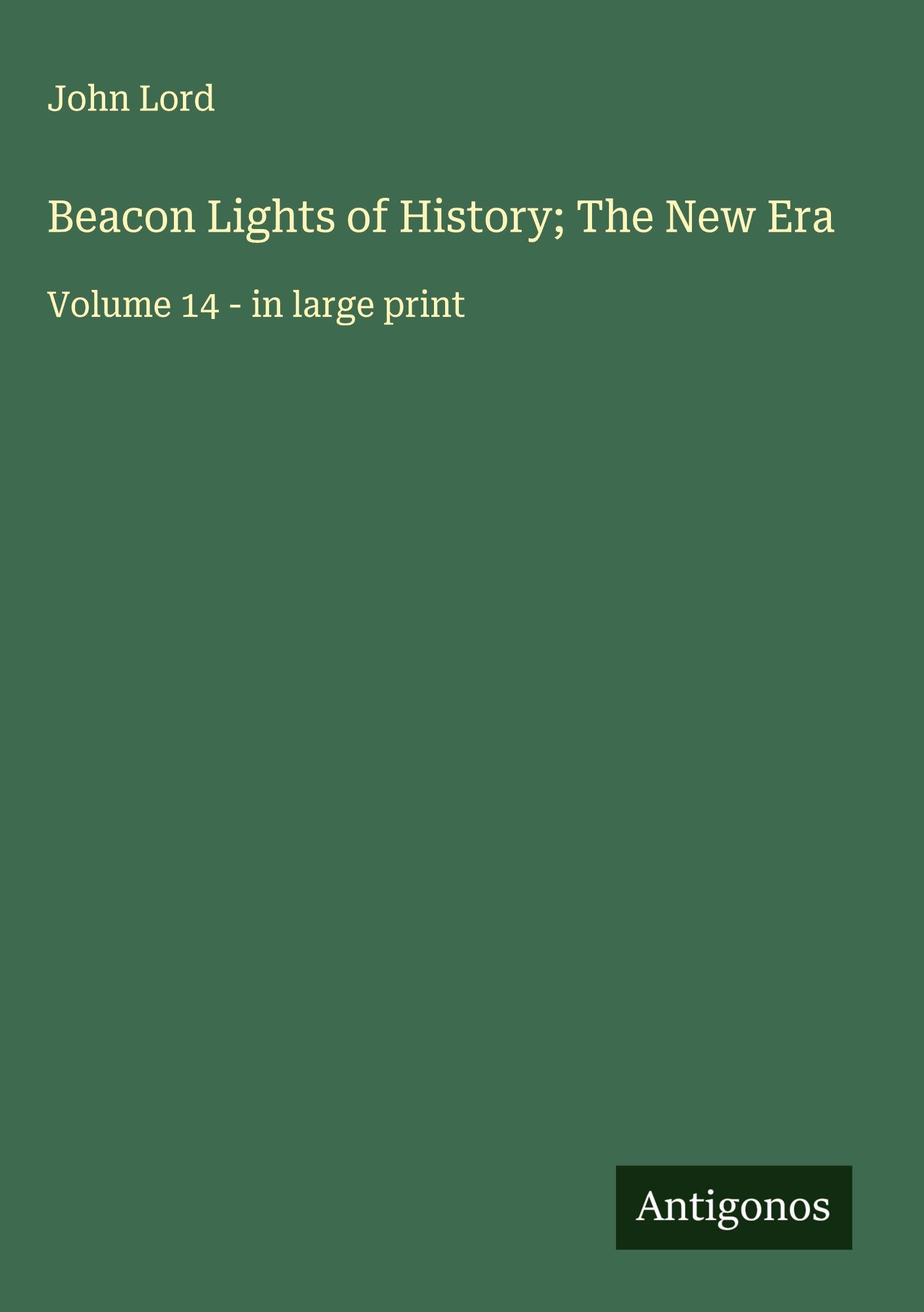Beacon Lights of History; The New Era Classics