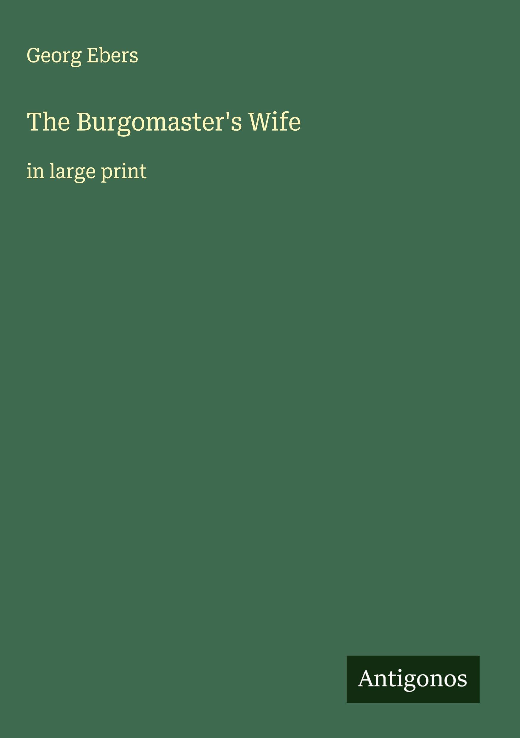 The Burgomaster's Wife Classics