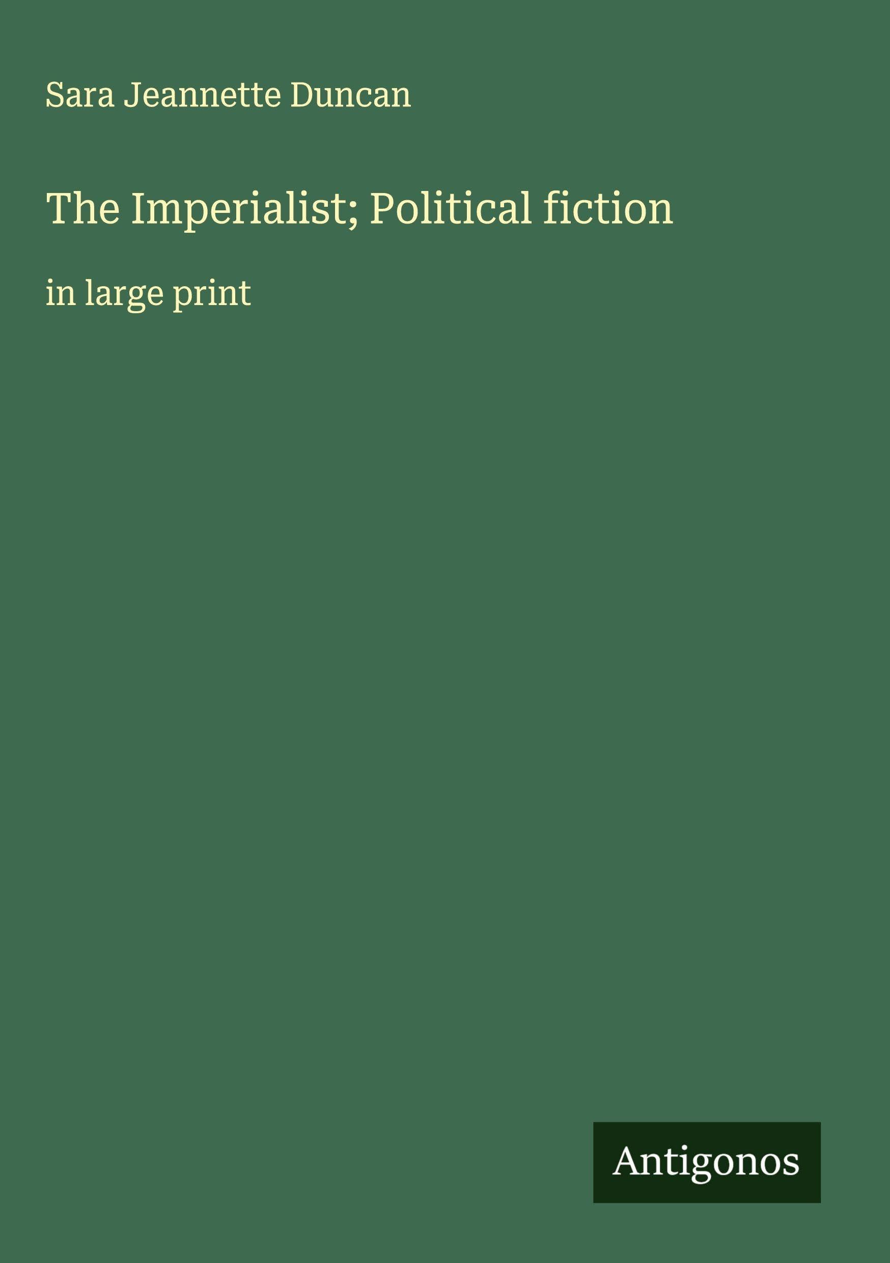 The Imperialist; Political fiction Classics