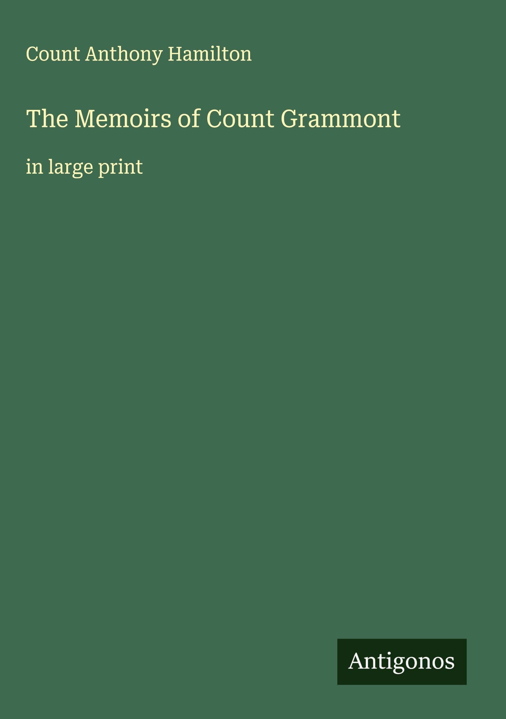 The Memoirs of Count Grammont Classics