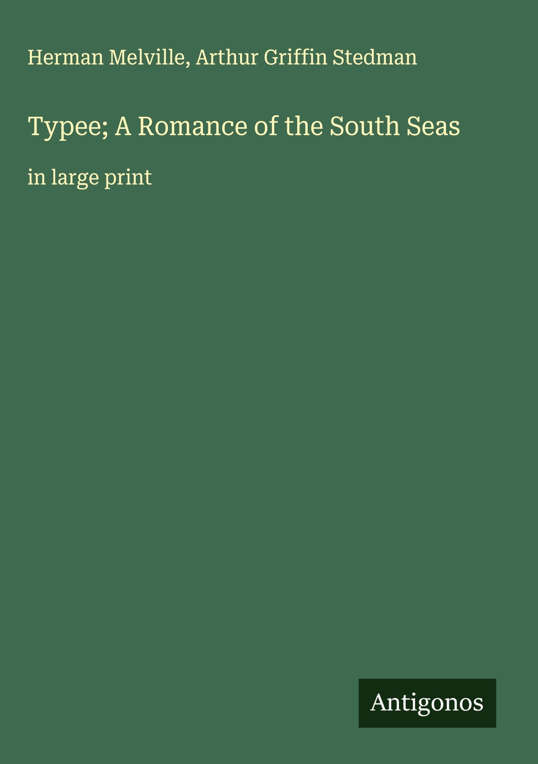 Typee; A Romance of the South Seas Classics