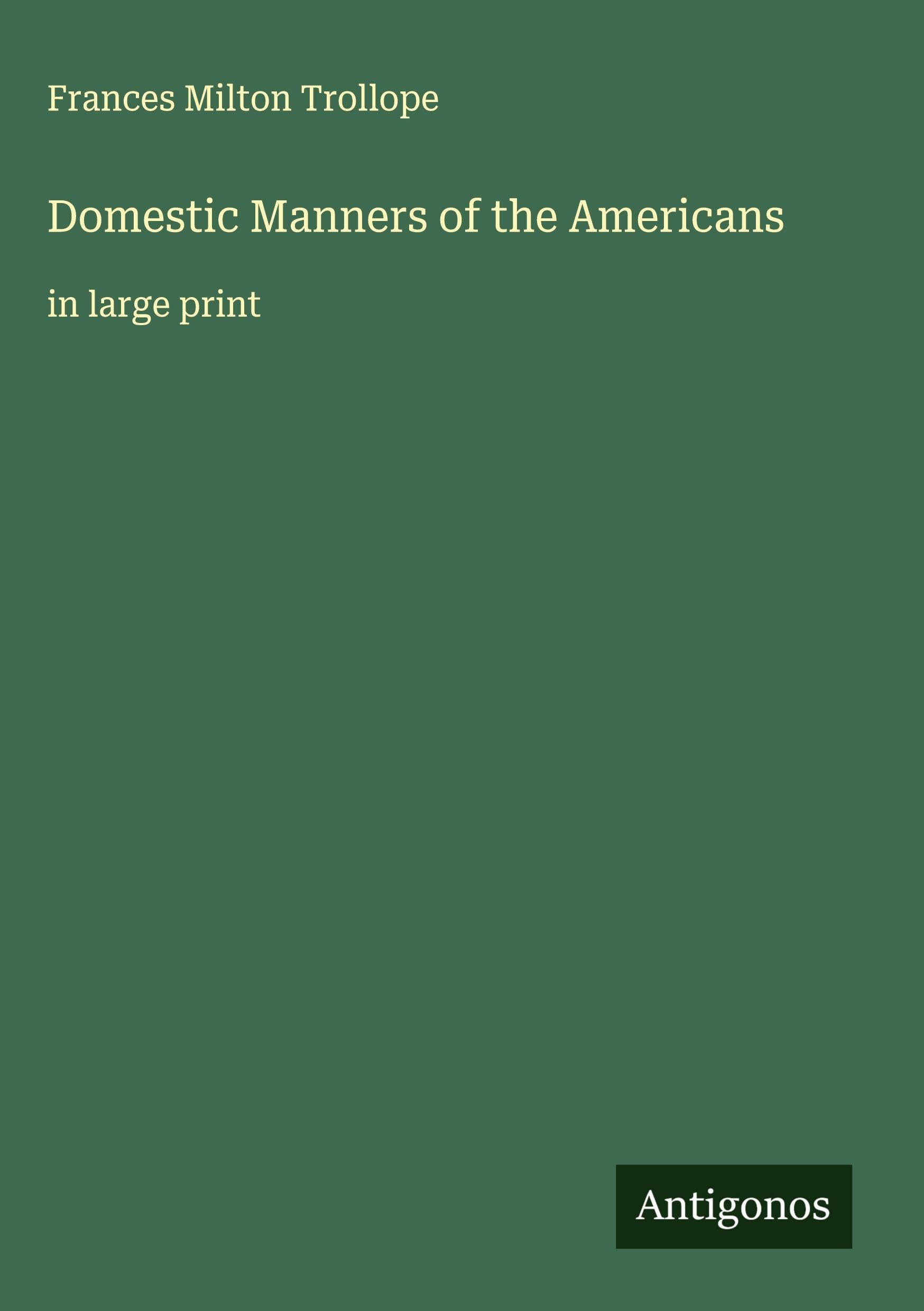 Domestic Manners of the Americans Classics
