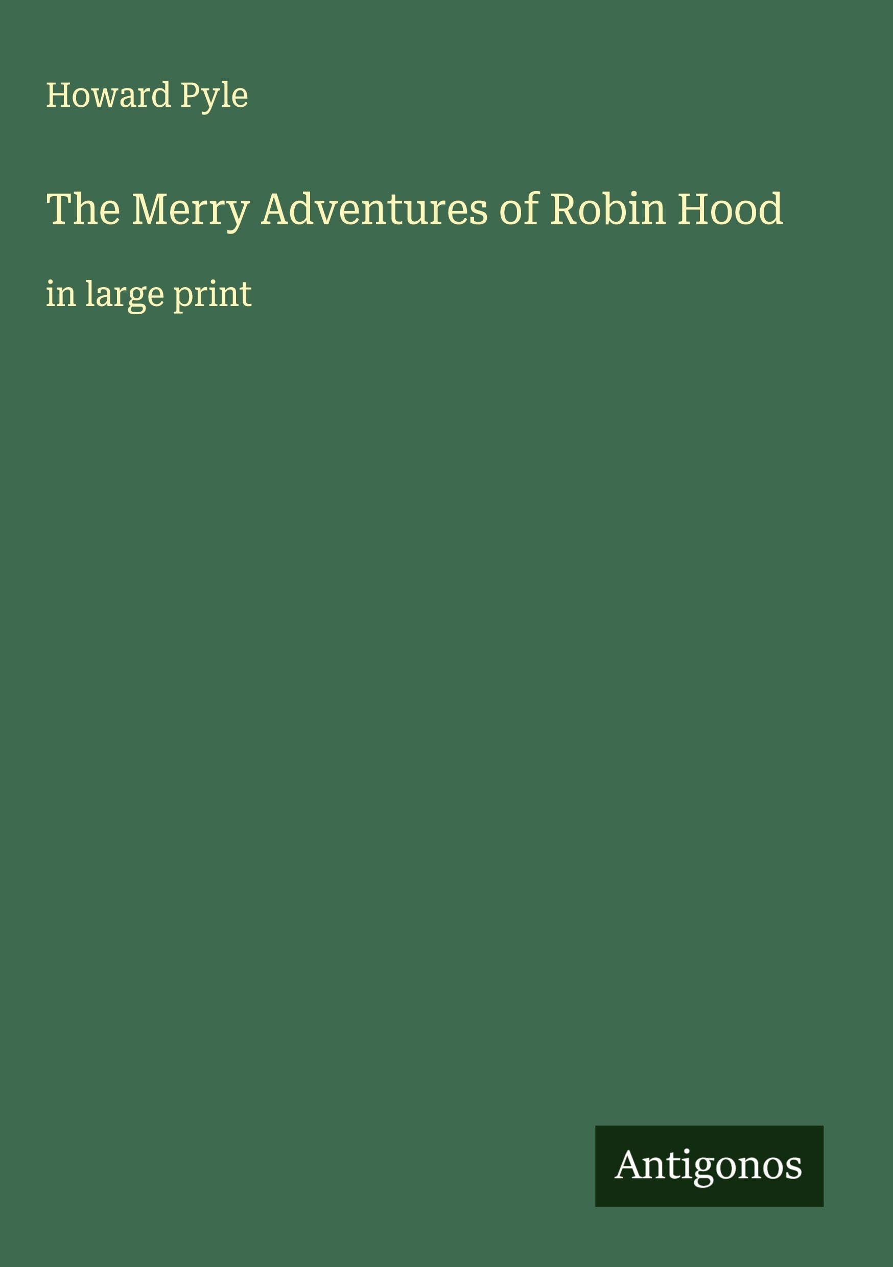 The Merry Adventures of Robin Hood Classics