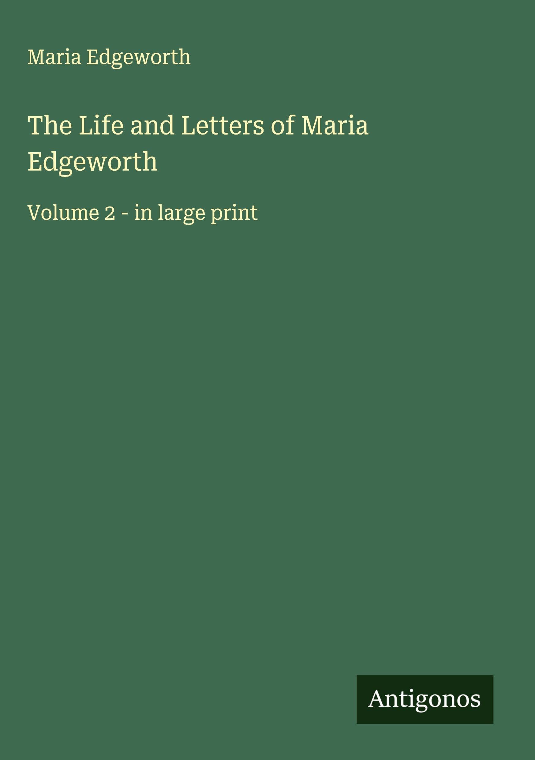 The Life and Letters of Maria Edgeworth Classics