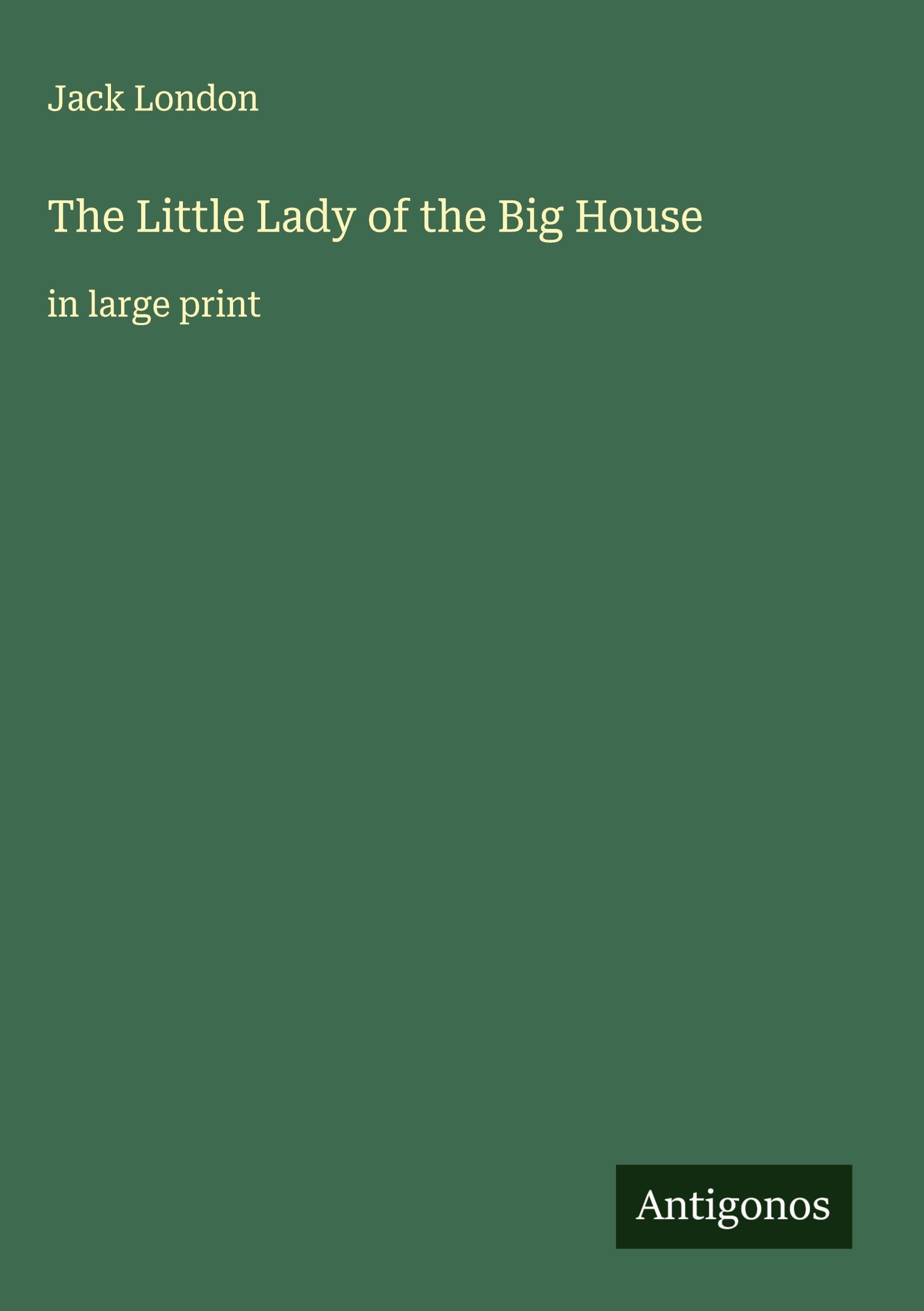 The Little Lady of the Big House Classics