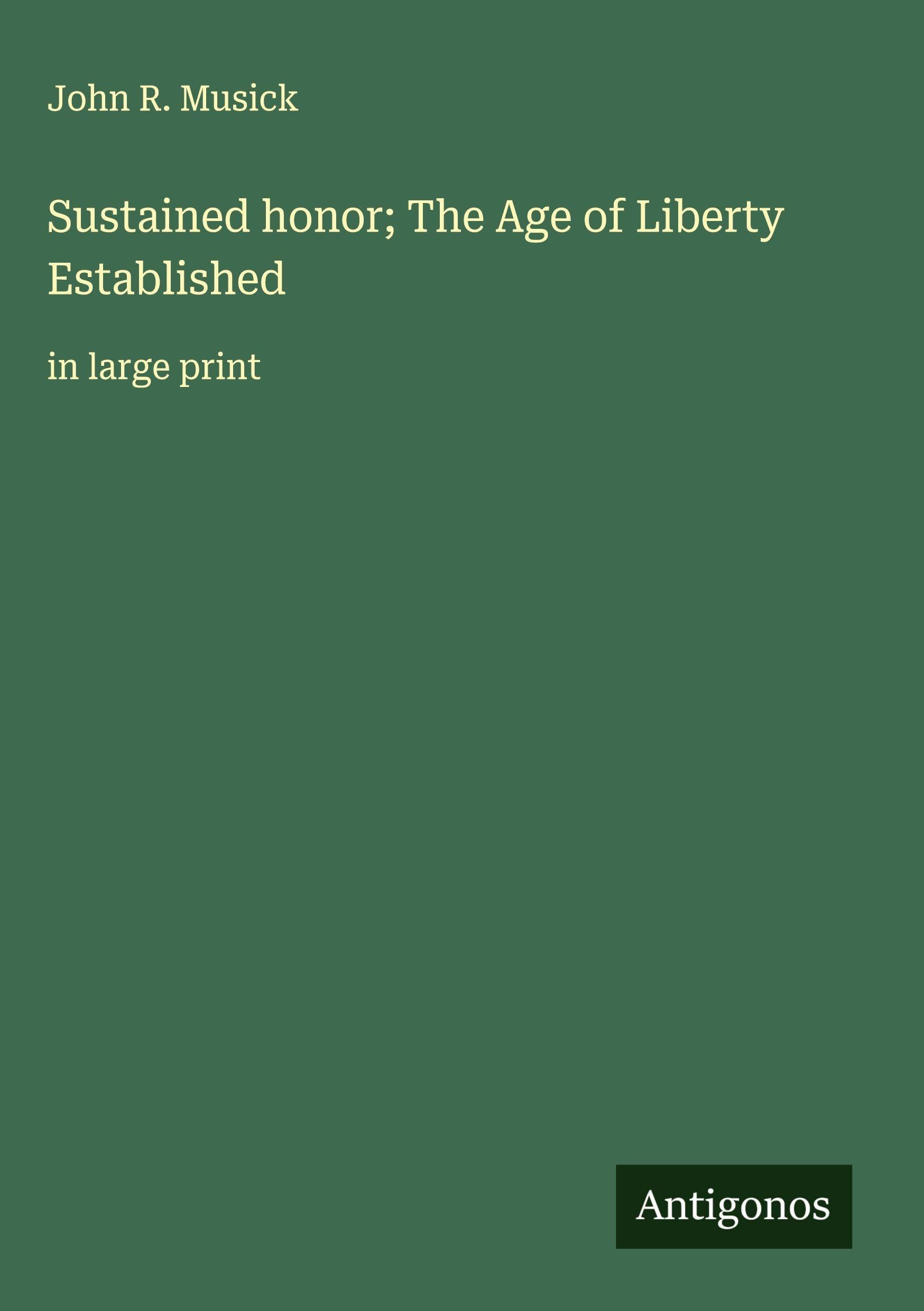 Sustained honor; The Age of Liberty Established Classics