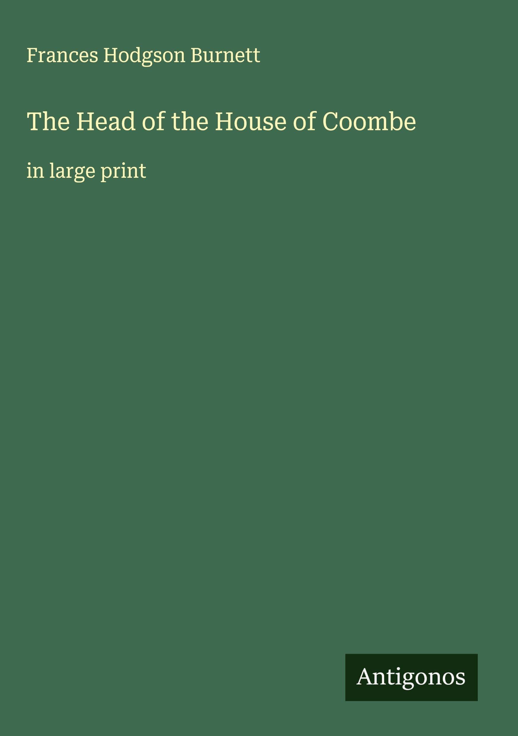 The Head of the House of Coombe Classics