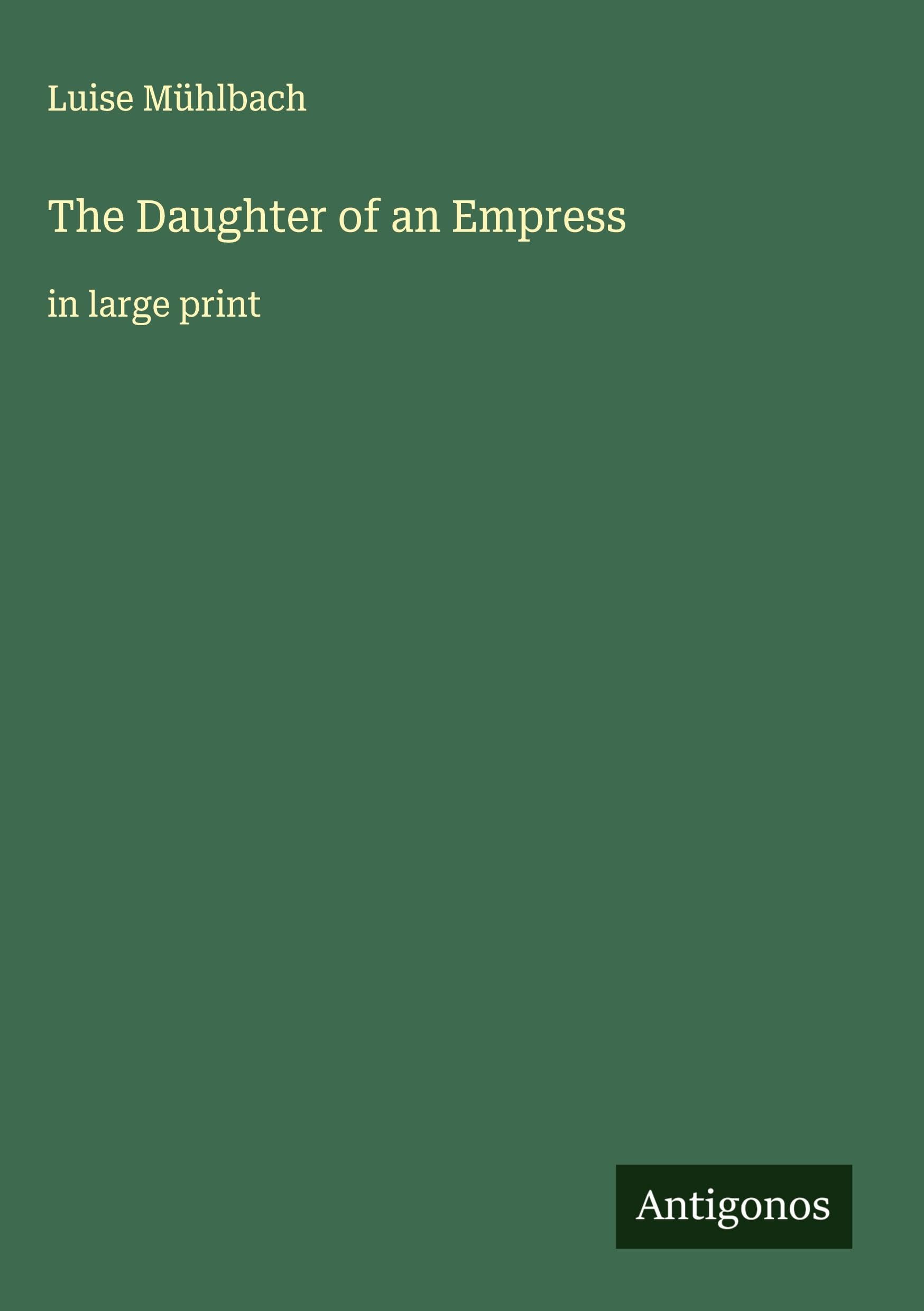 The Daughter of an Empress Classics