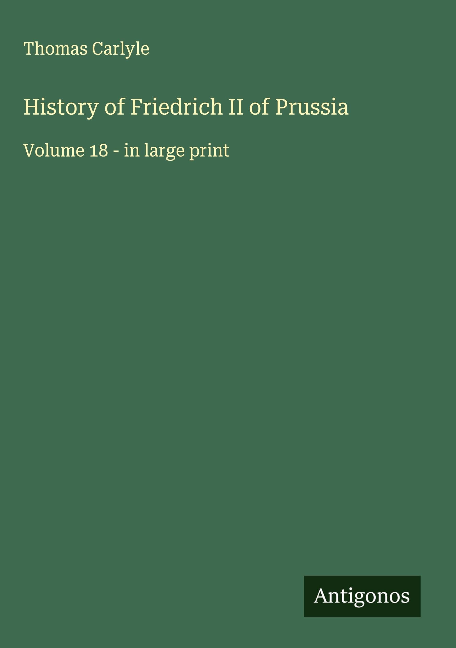 History of Friedrich II of Prussia Classics