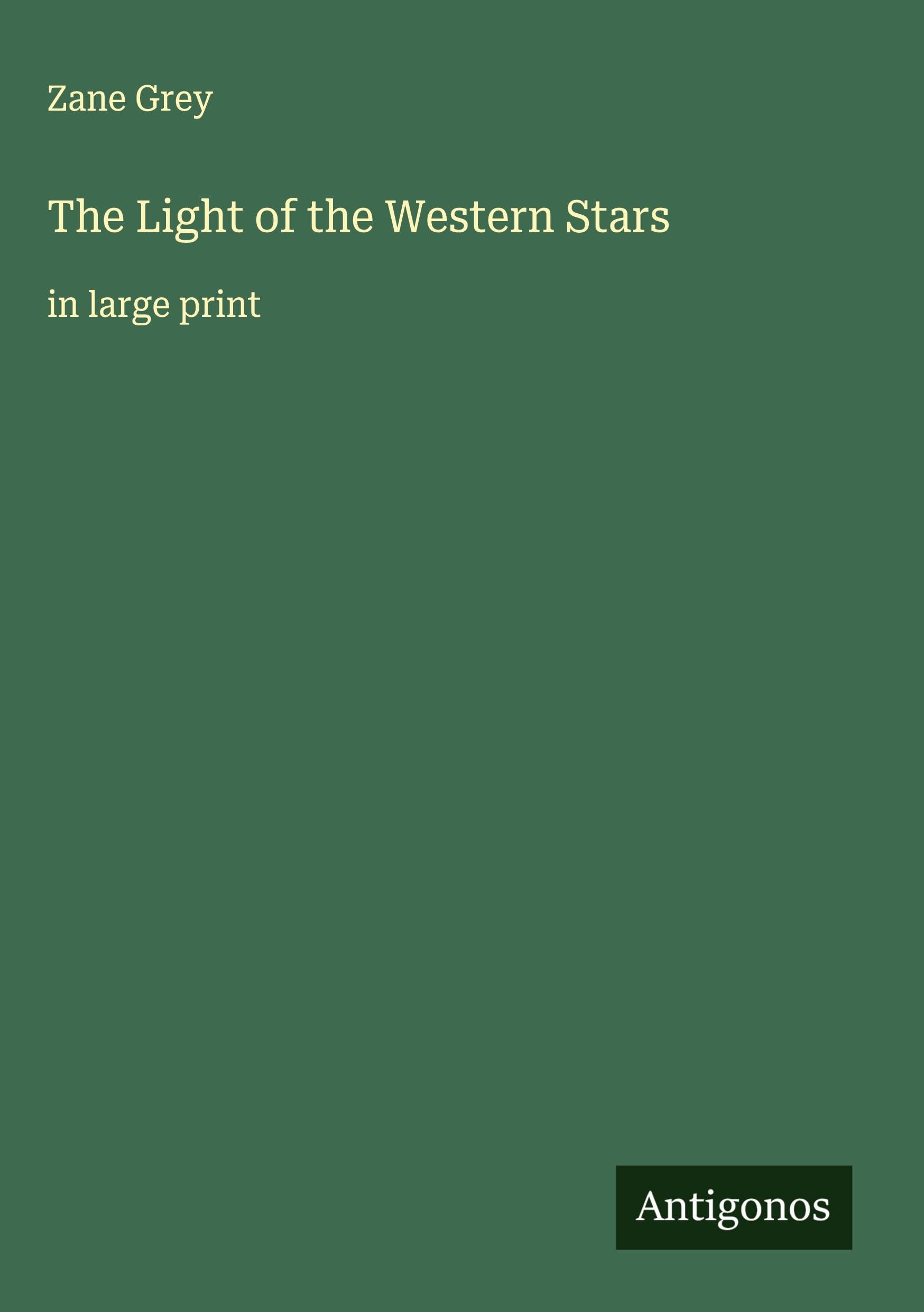 The Light of the Western Stars Classics