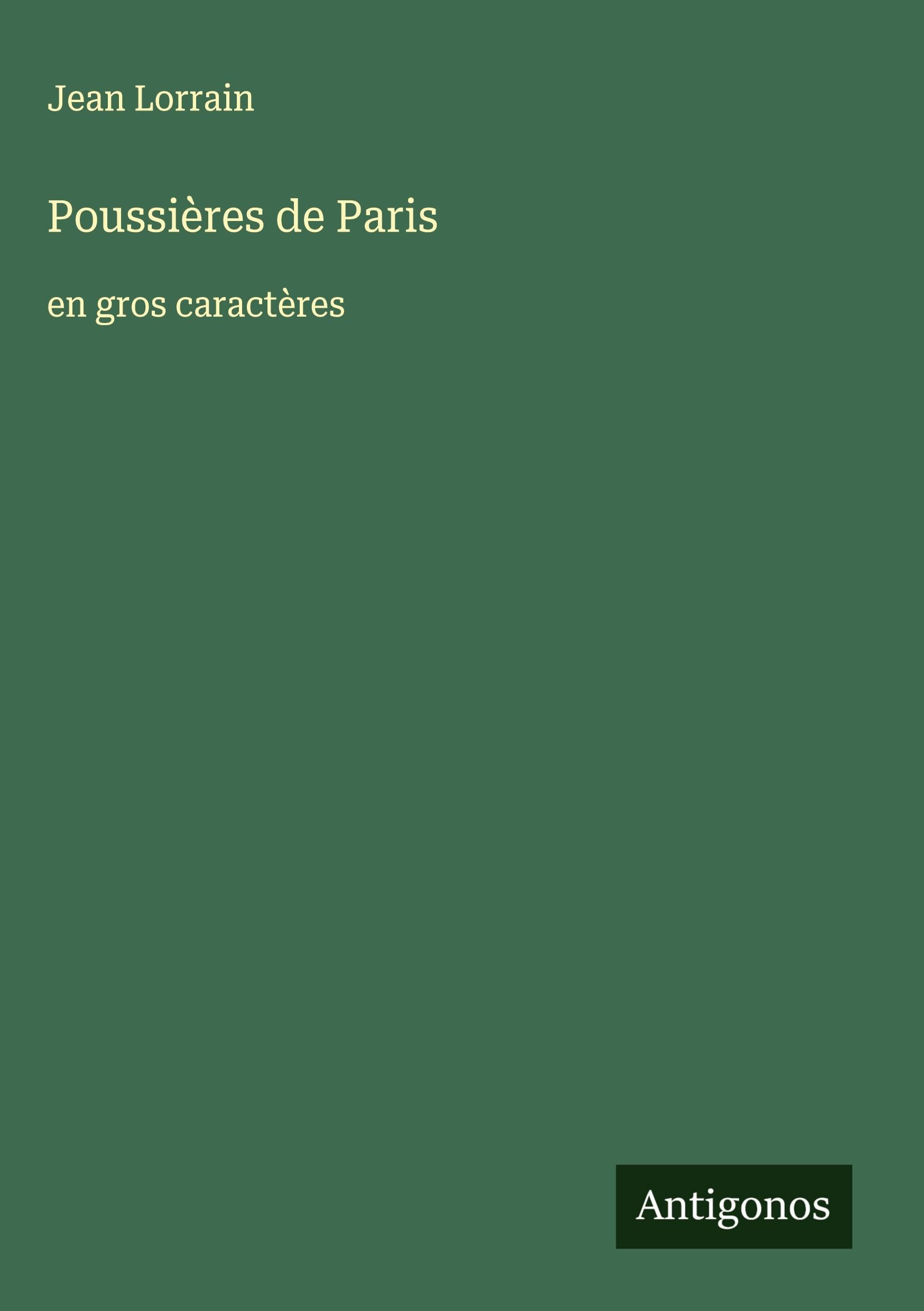 Poussières de Paris: en gros caractères Classics