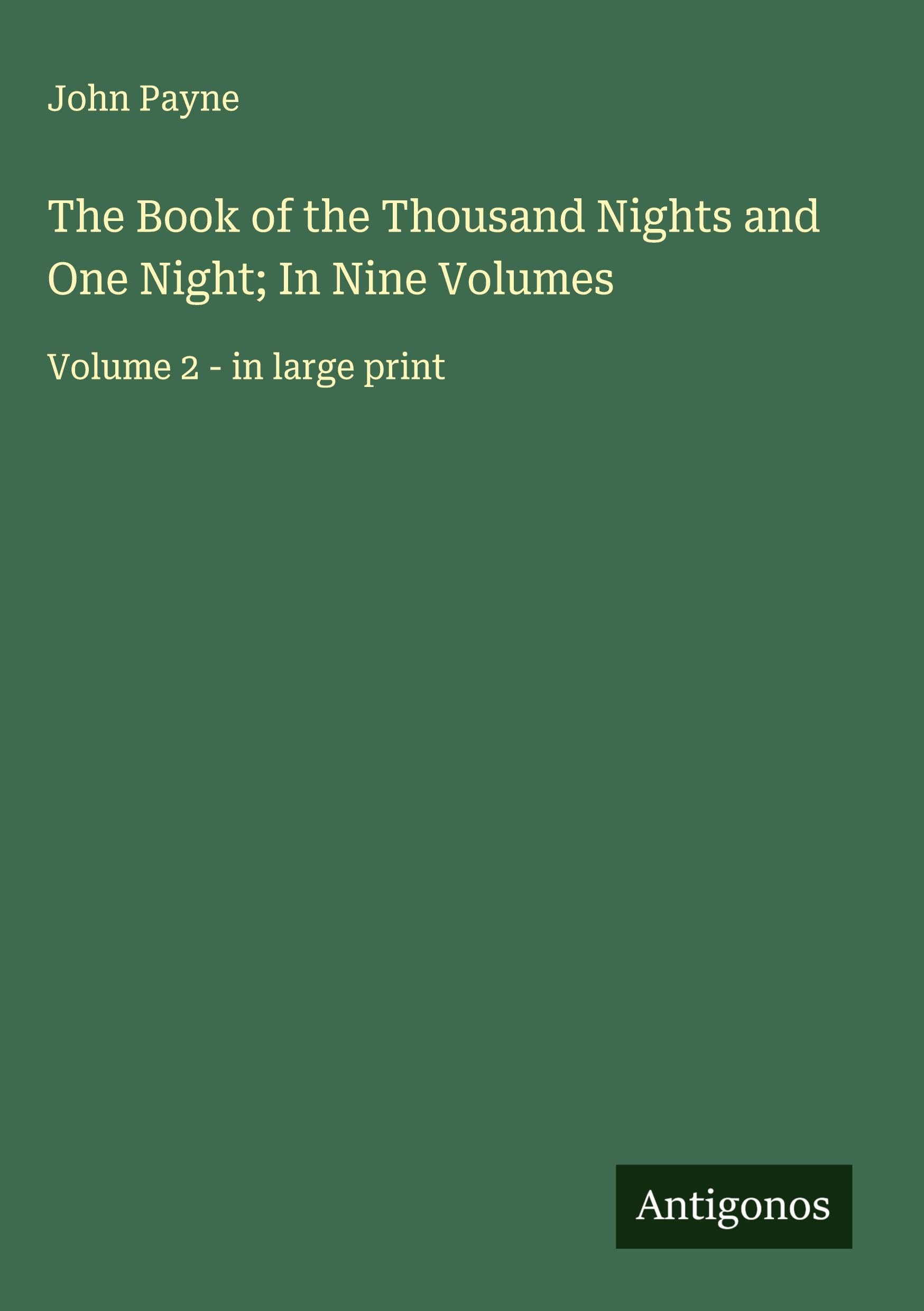 The Book of the Thousand Nights and One Night; In Nine Volumes Classics