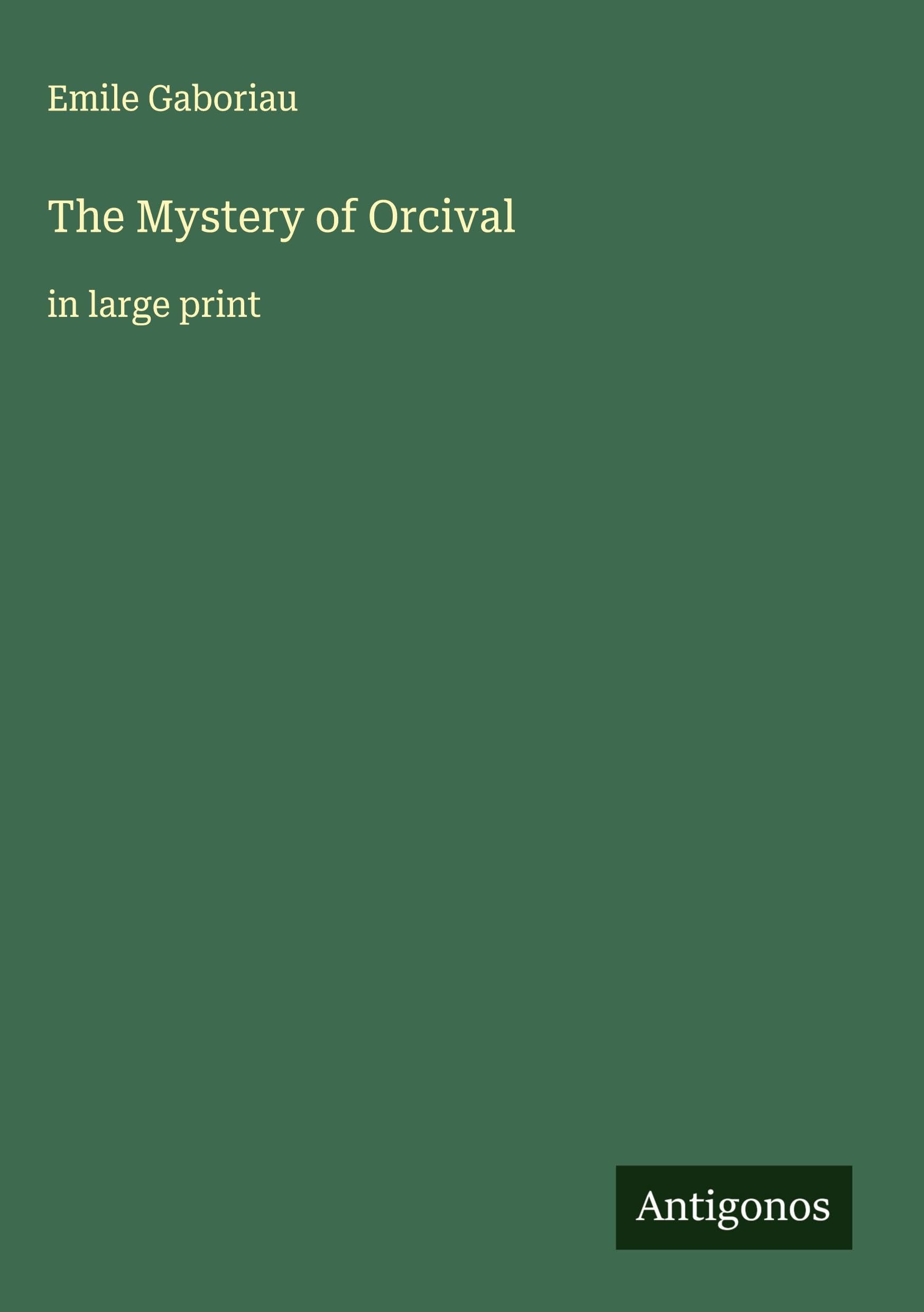 The Mystery of Orcival Classics