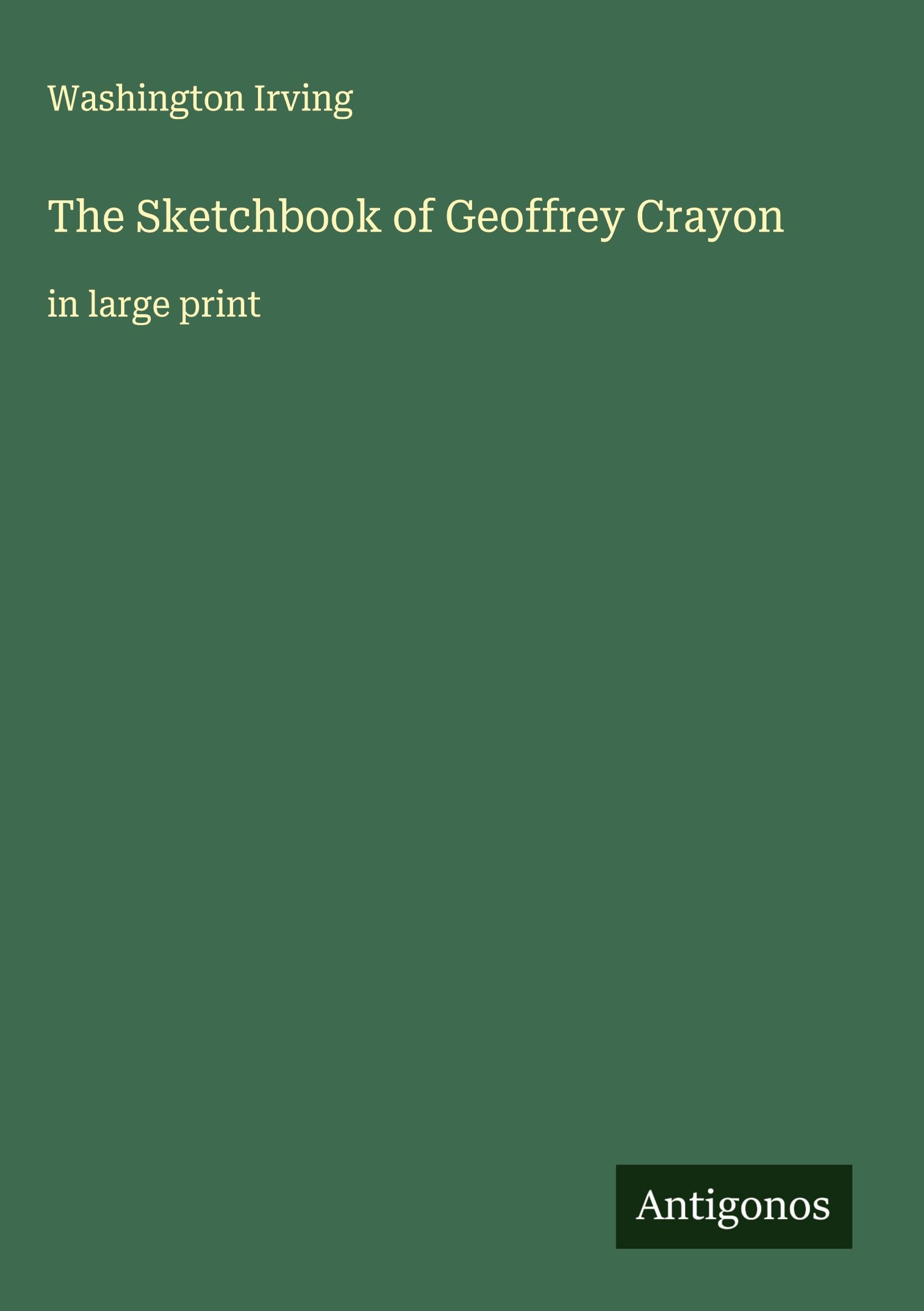 The Sketchbook of Geoffrey Crayon Classics