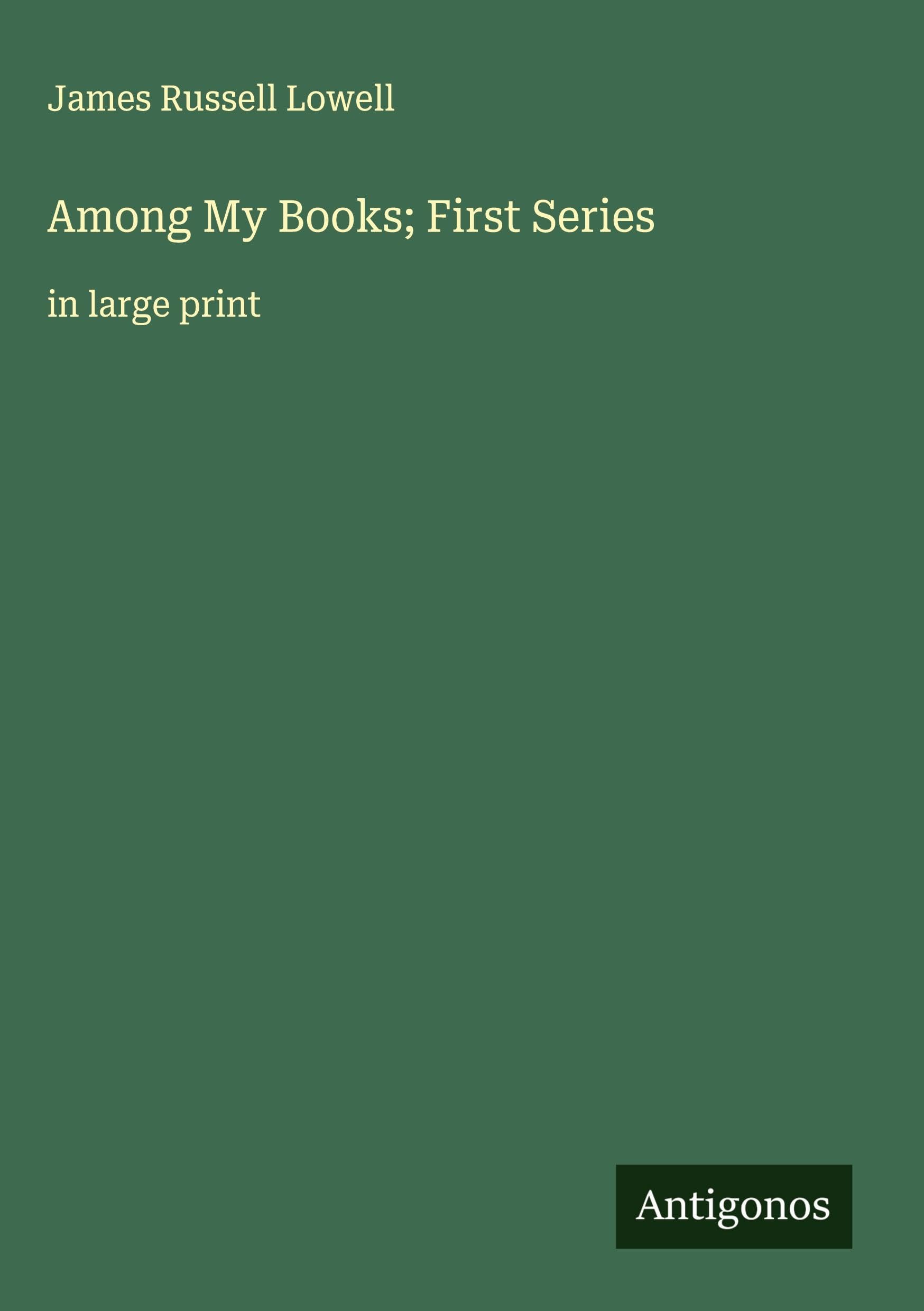Among My Books; First Series Classics