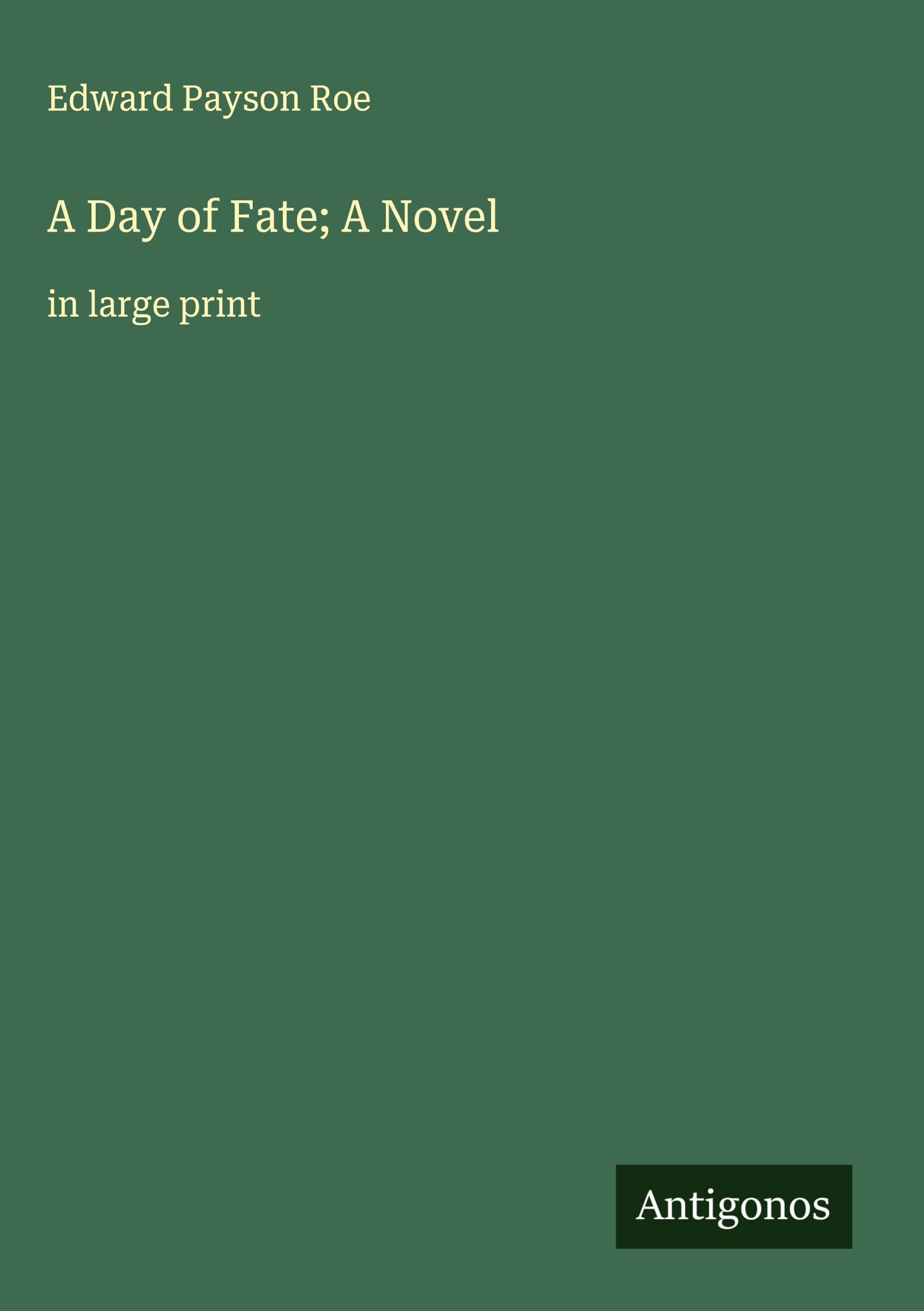 A Day of Fate; A Novel Classics