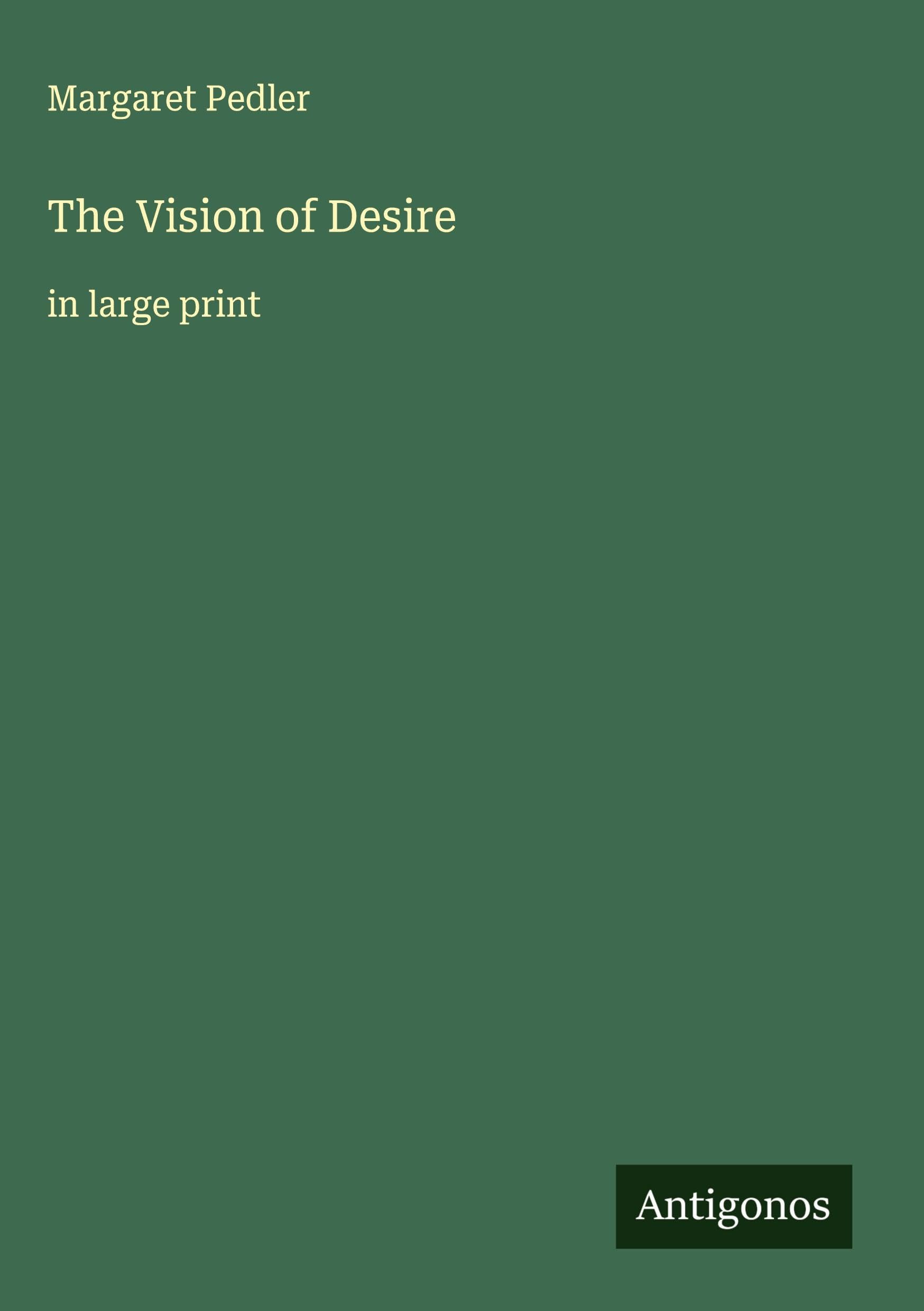 The Vision of Desire Classics