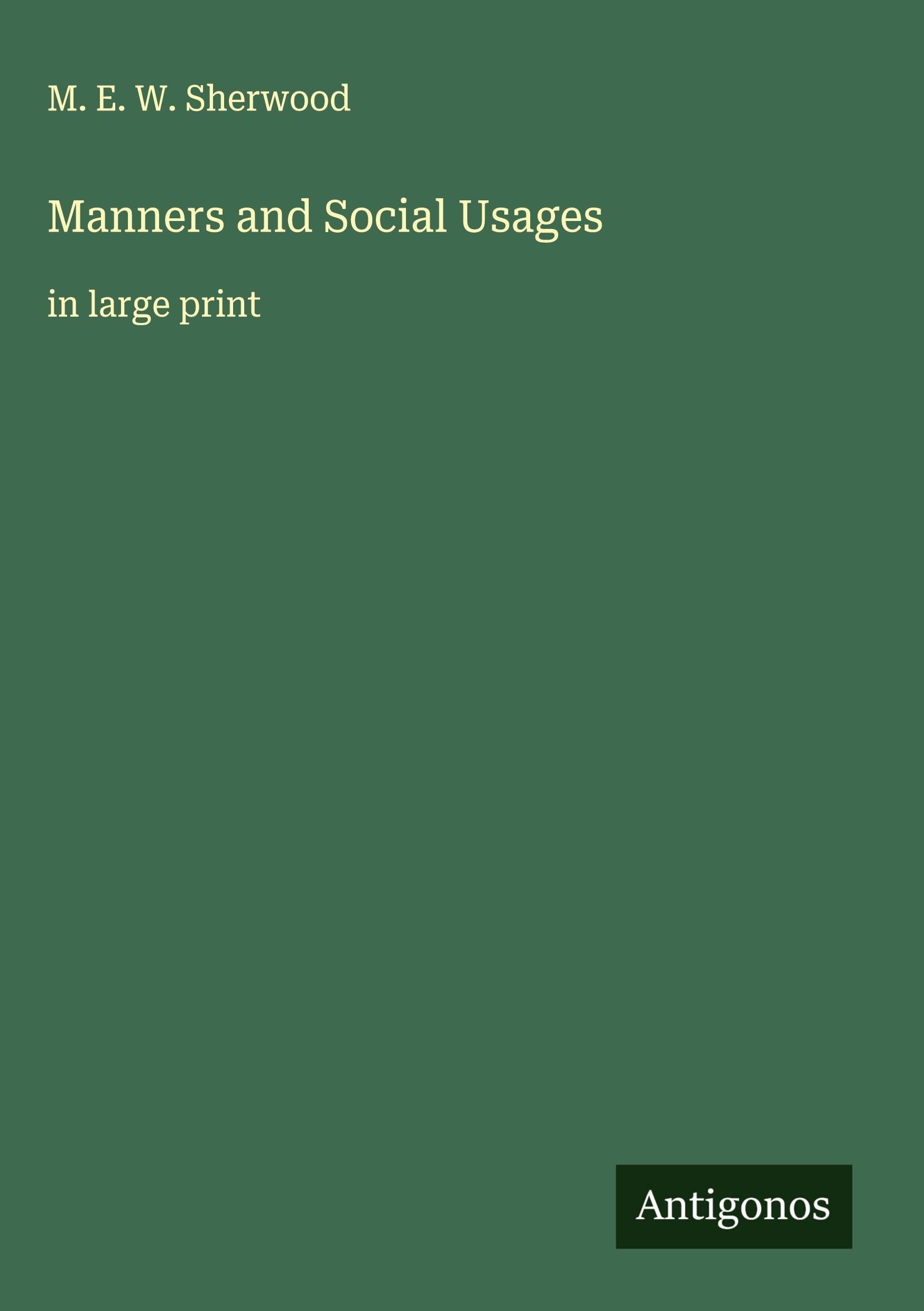Manners and Social Usages Classics