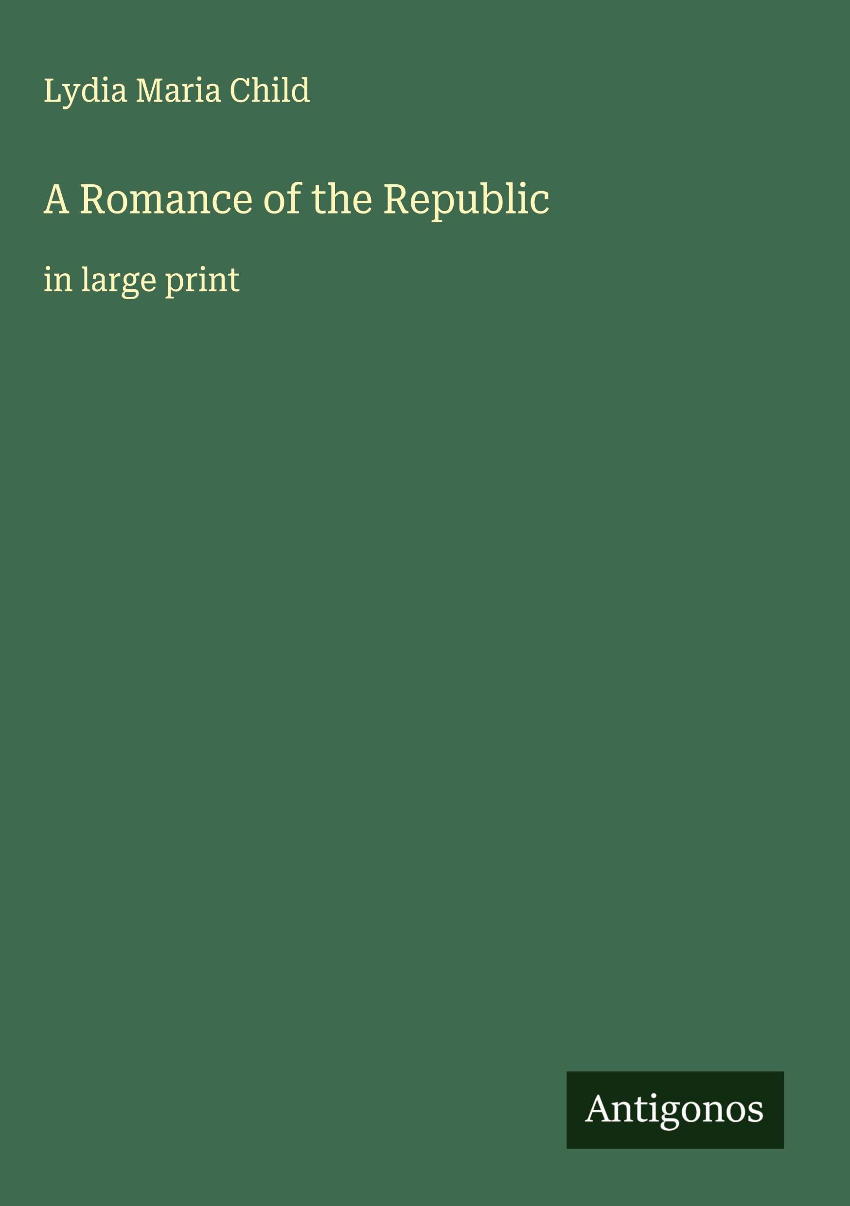 A Romance of the Republic Classics
