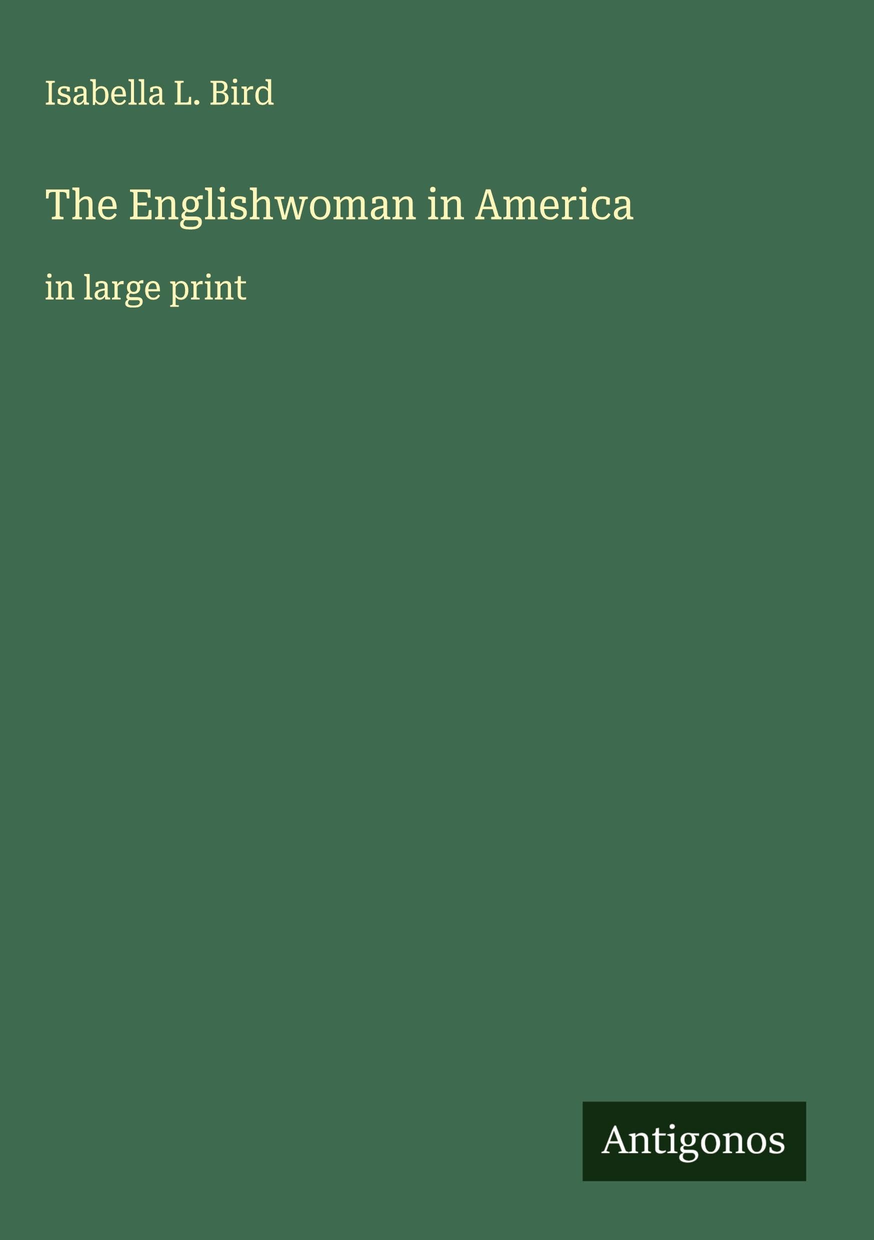 The Englishwoman in America Classics