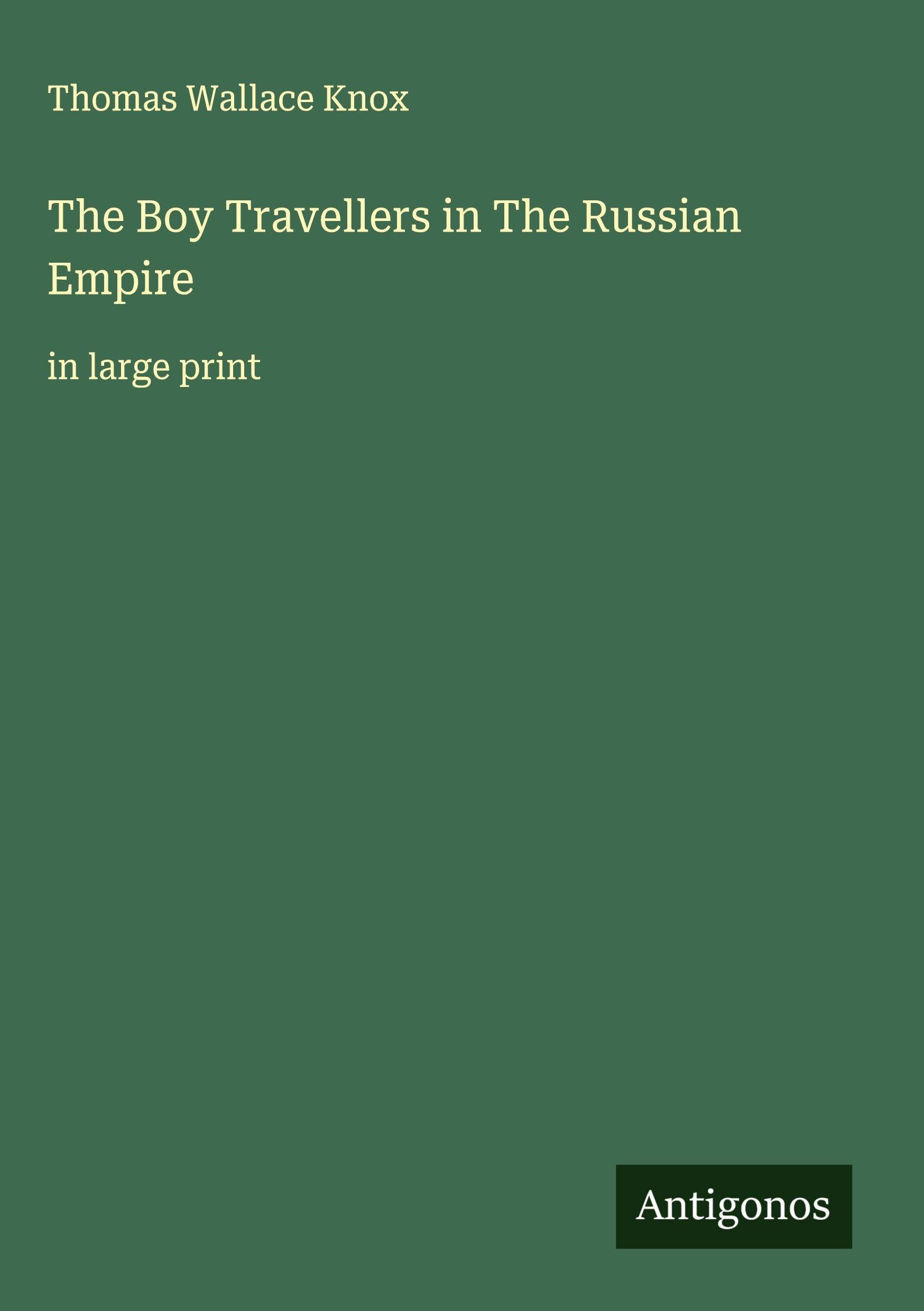 The Boy Travellers in The Russian Empire Classics