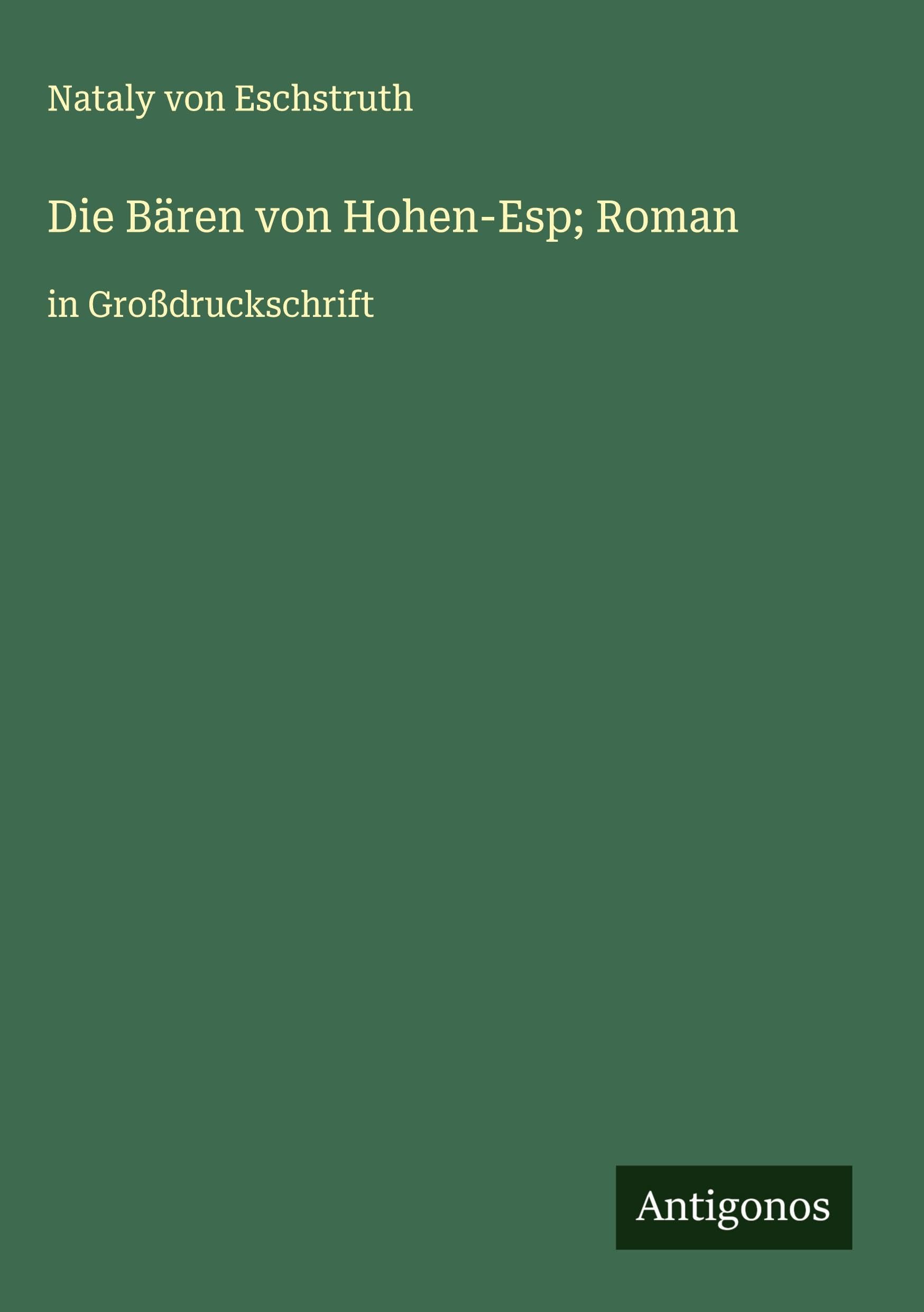 Die Bären von Hohen-Esp; Roman Classics