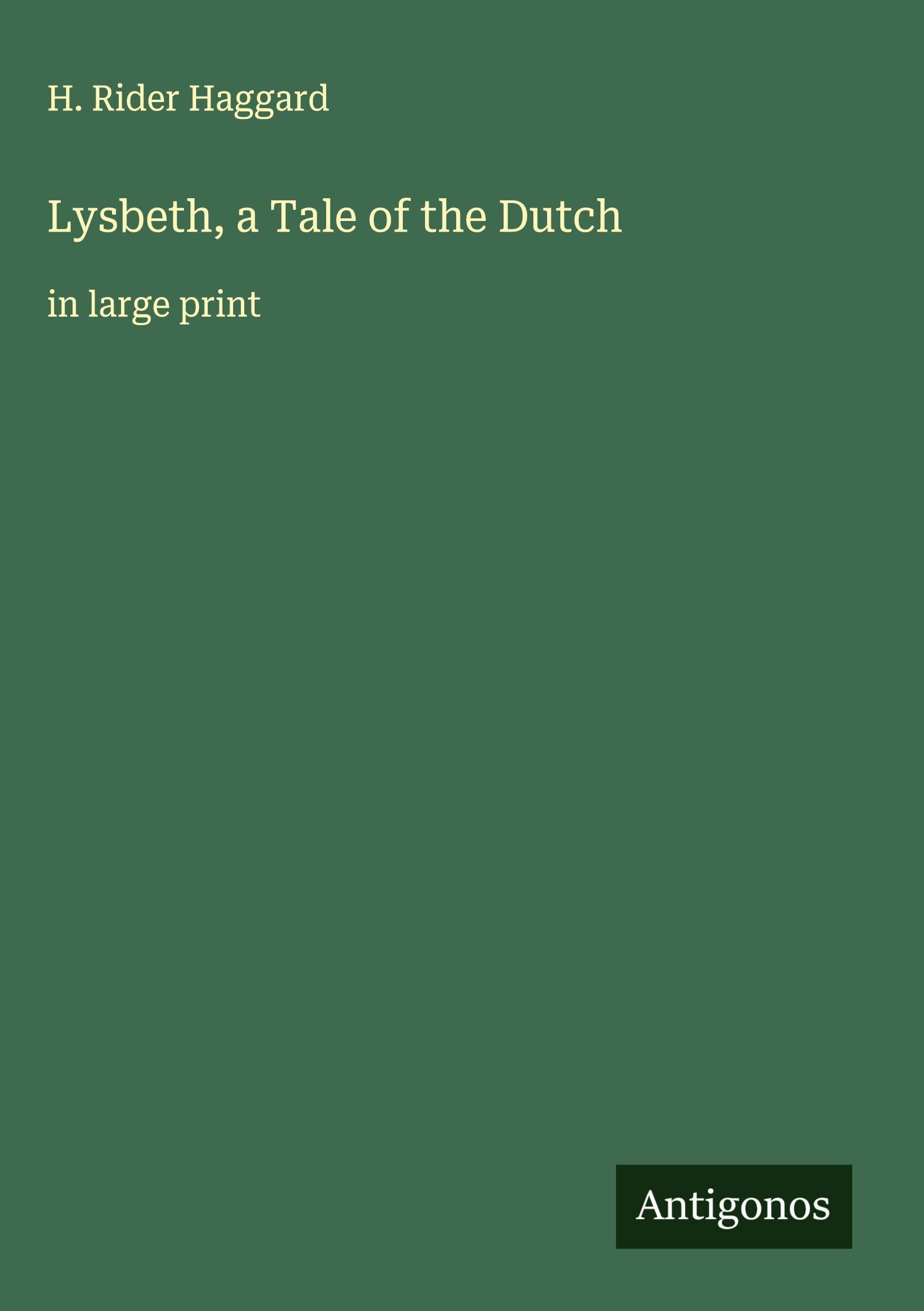 Lysbeth, a Tale of the Dutch Classics
