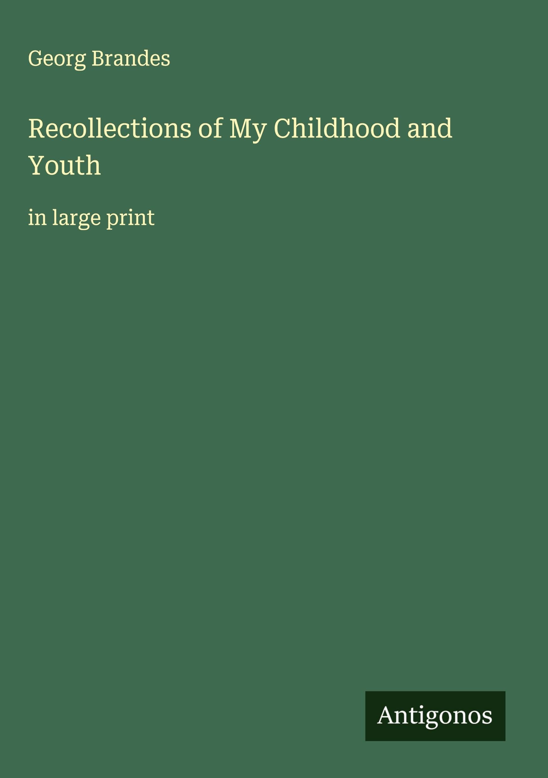 Recollections of My Childhood and Youth Classics