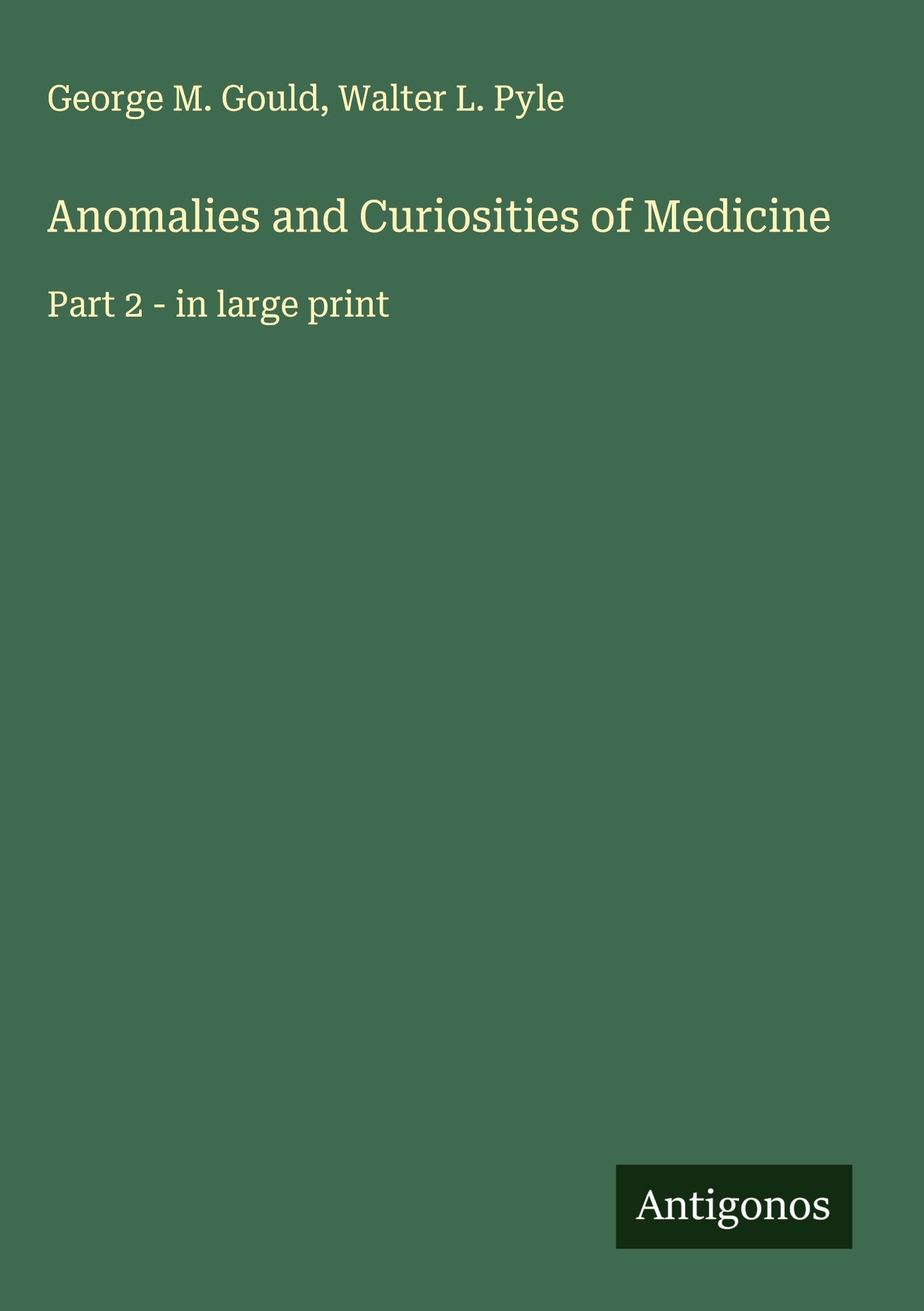Anomalies and Curiosities of Medicine Classics