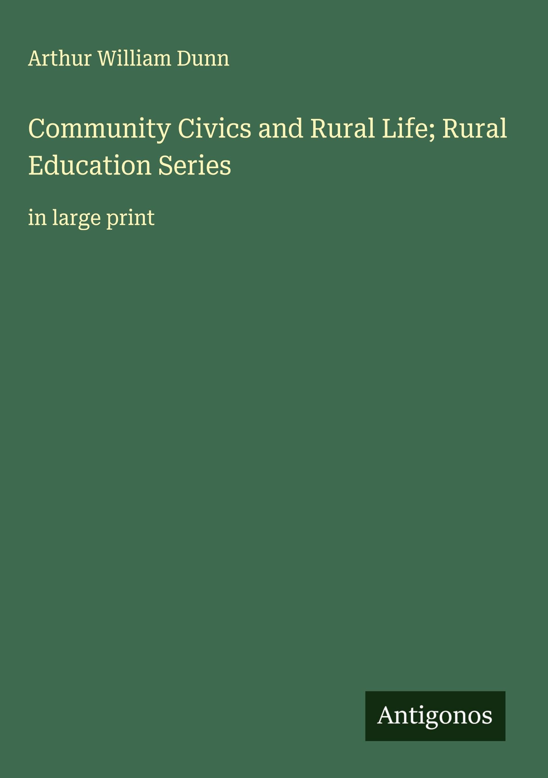 Community Civics and Rural Life; Rural Education Series Classics
