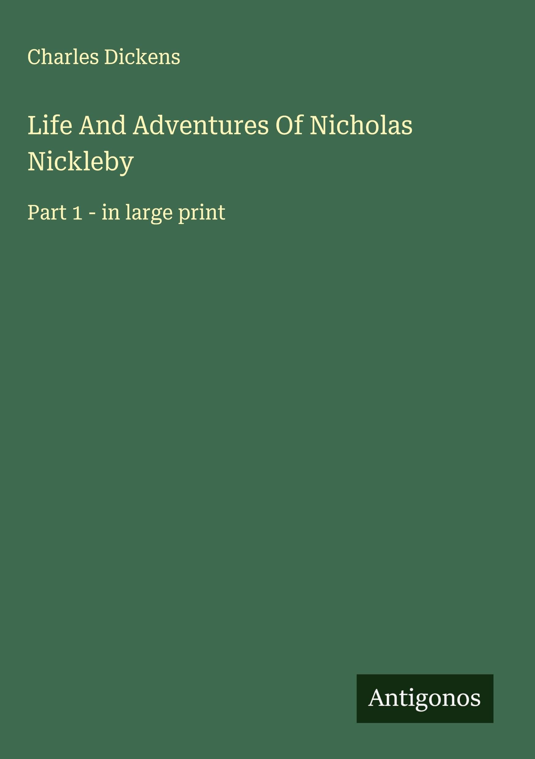 Life And Adventures Of Nicholas Nickleby Classics