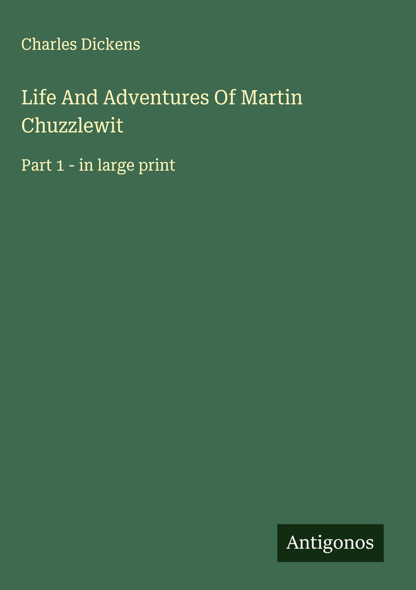 Life And Adventures Of Martin Chuzzlewit Classics
