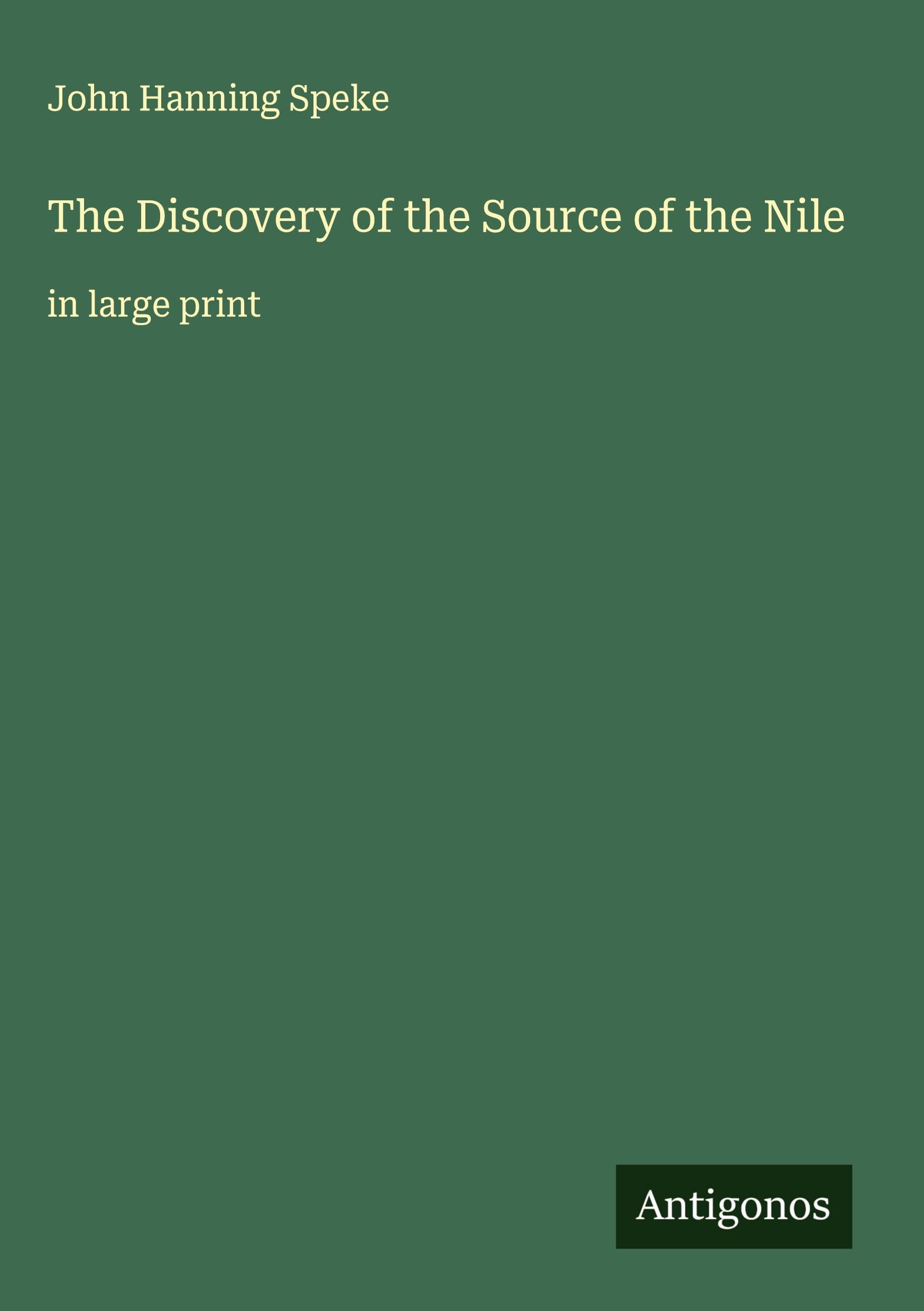 The Discovery of the Source of the Nile Classics