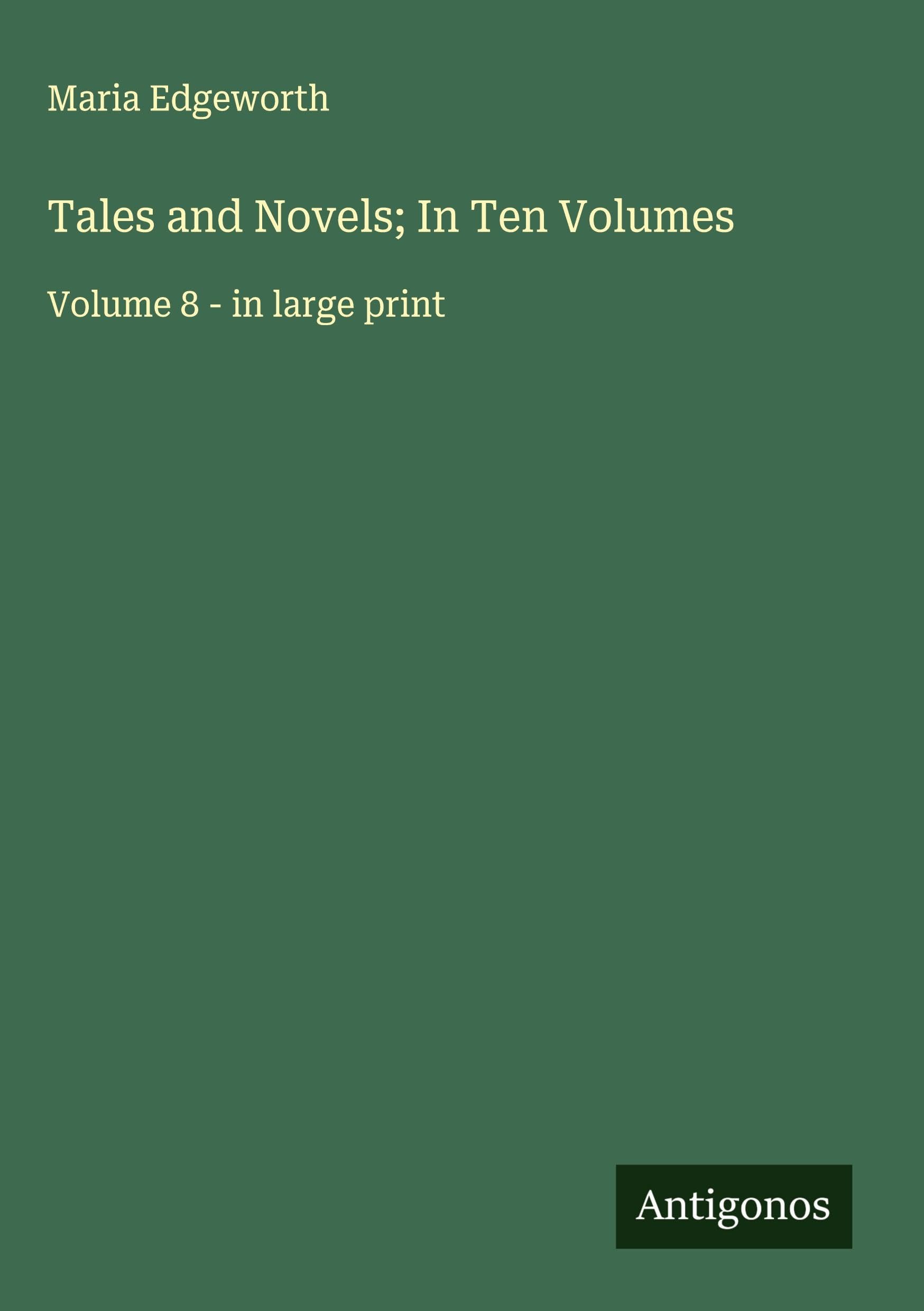 Tales and Novels; In Ten Volumes Classics