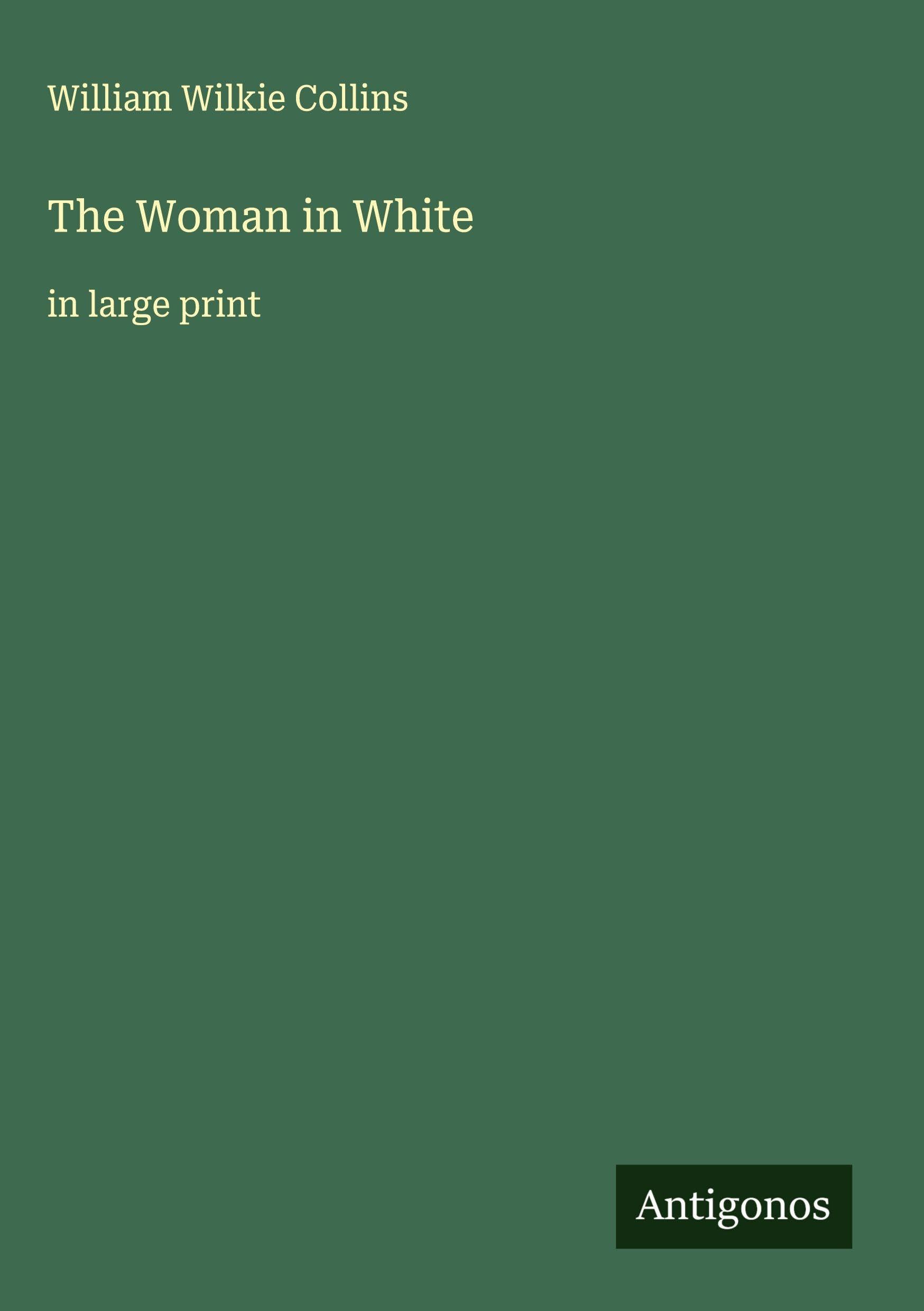 The Woman in White Classics