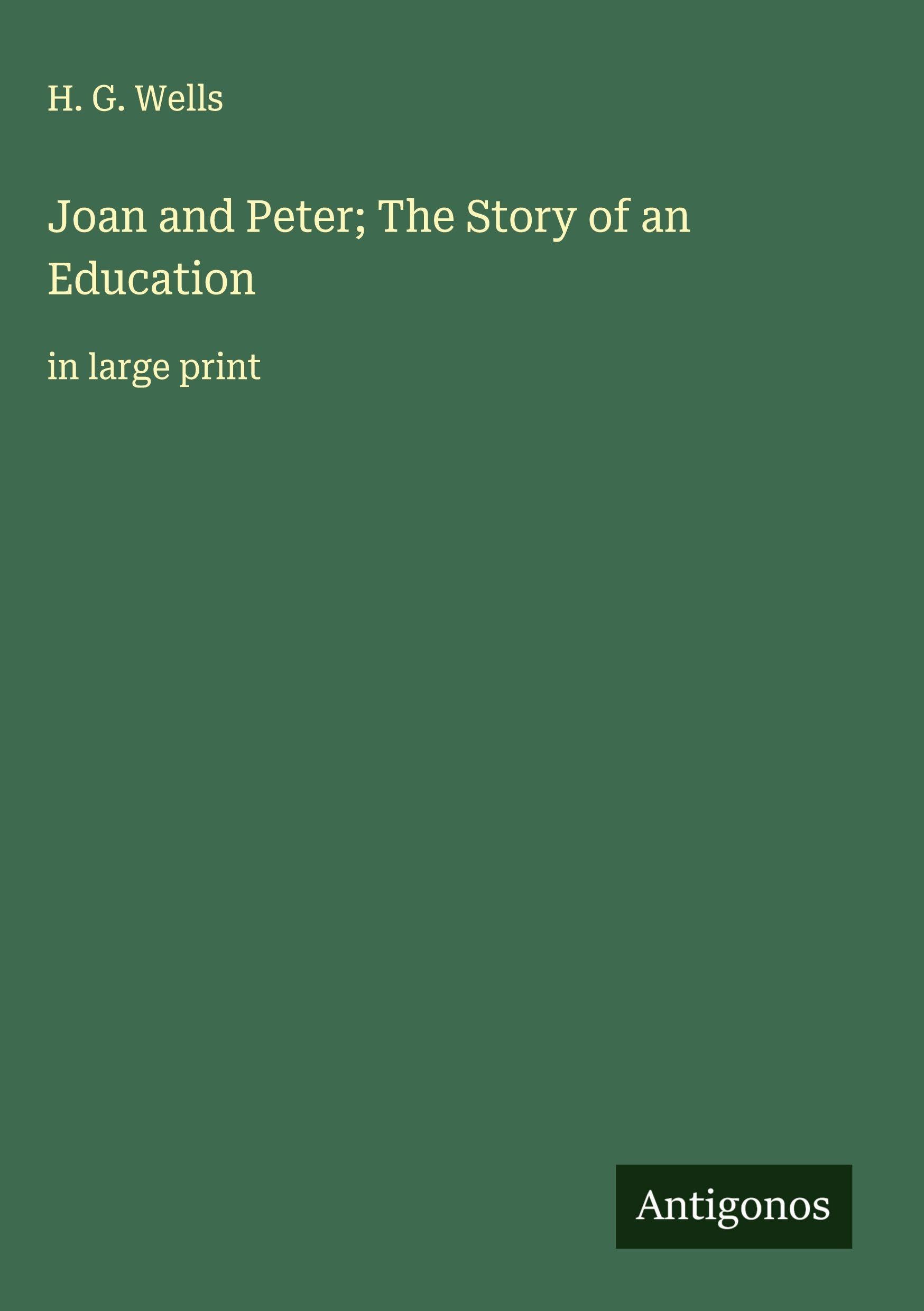 Joan and Peter; The Story of an Education Classics