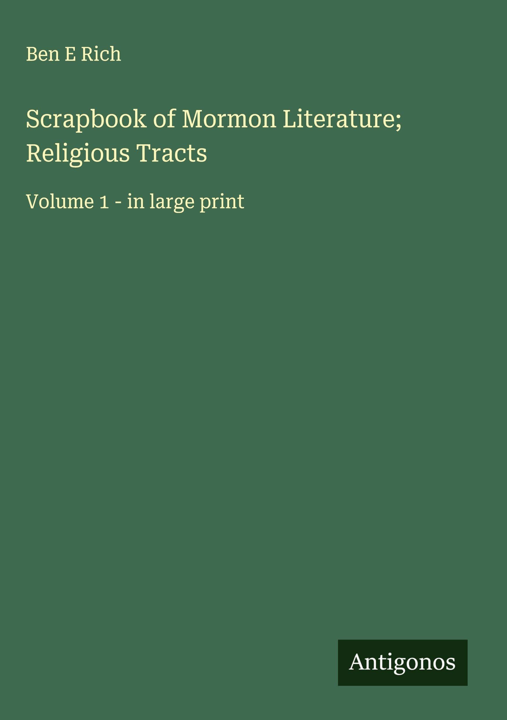 Scrapbook of Mormon Literature; Religious Tracts Classics