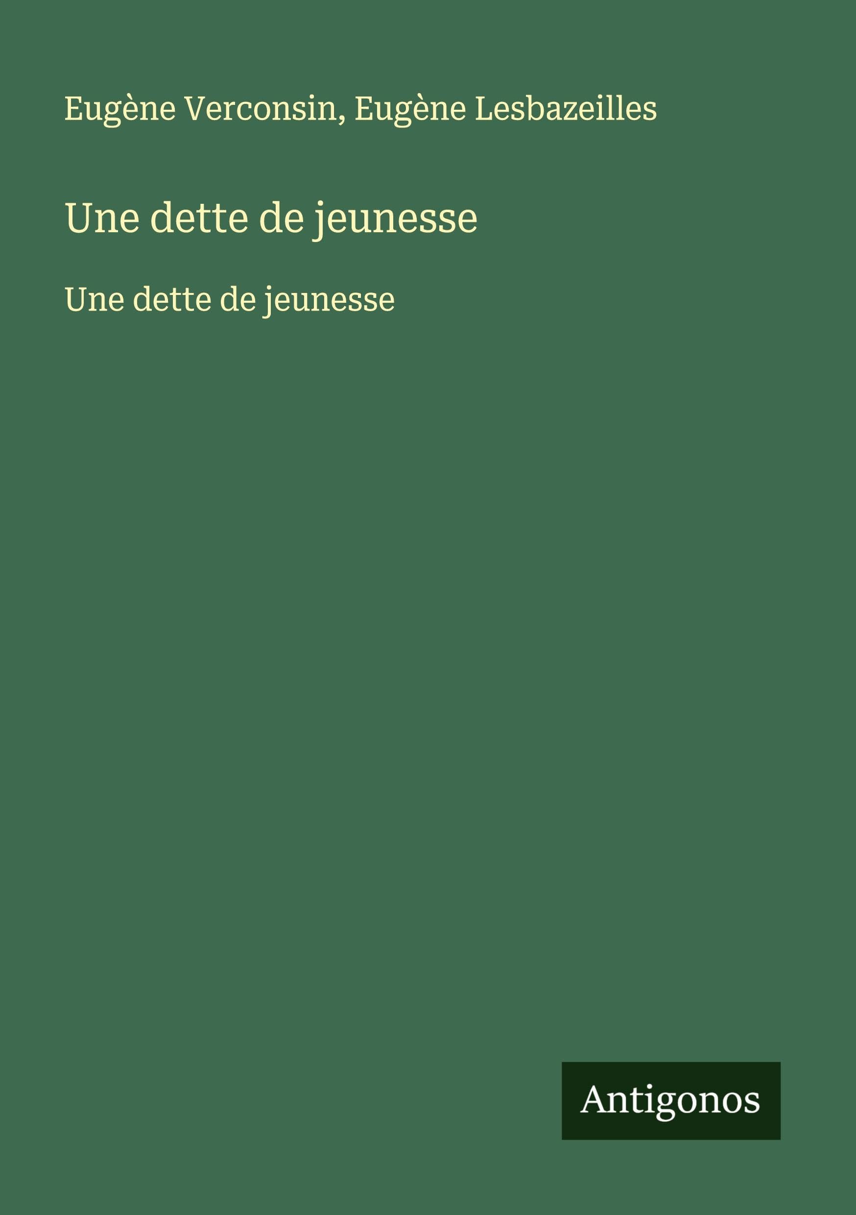 Une dette de jeunesse: Une dette de jeunesse Classics
