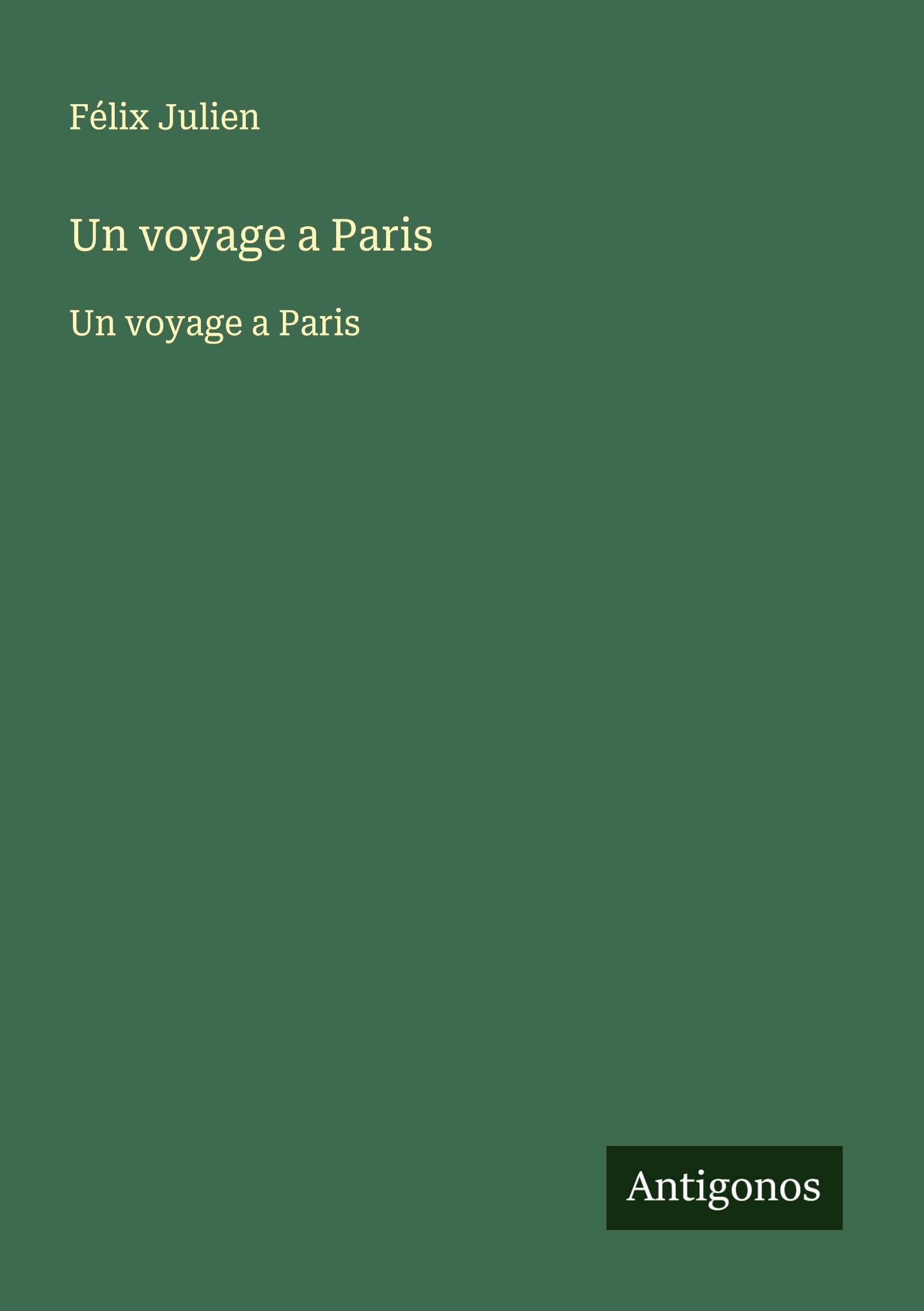 Un voyage a Paris: Un voyage a Paris Classics
