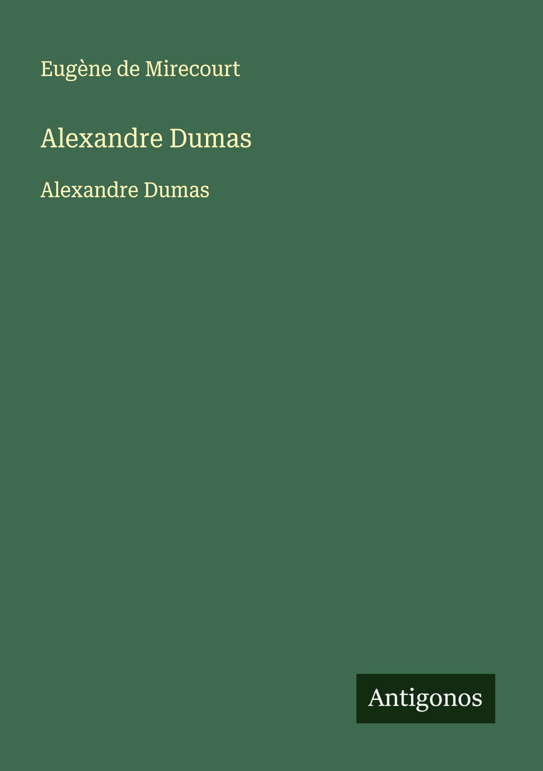 Product Image: Alexandre Dumas: Alexandre Dumas