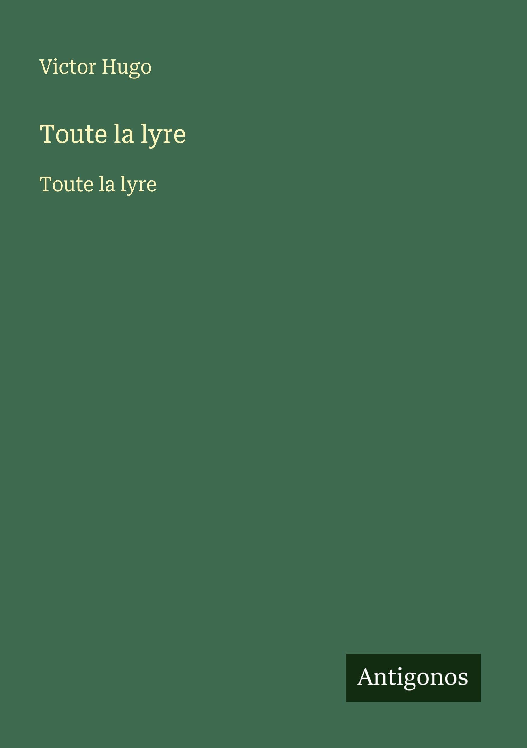 Toute la lyre: Toute la lyre Classics