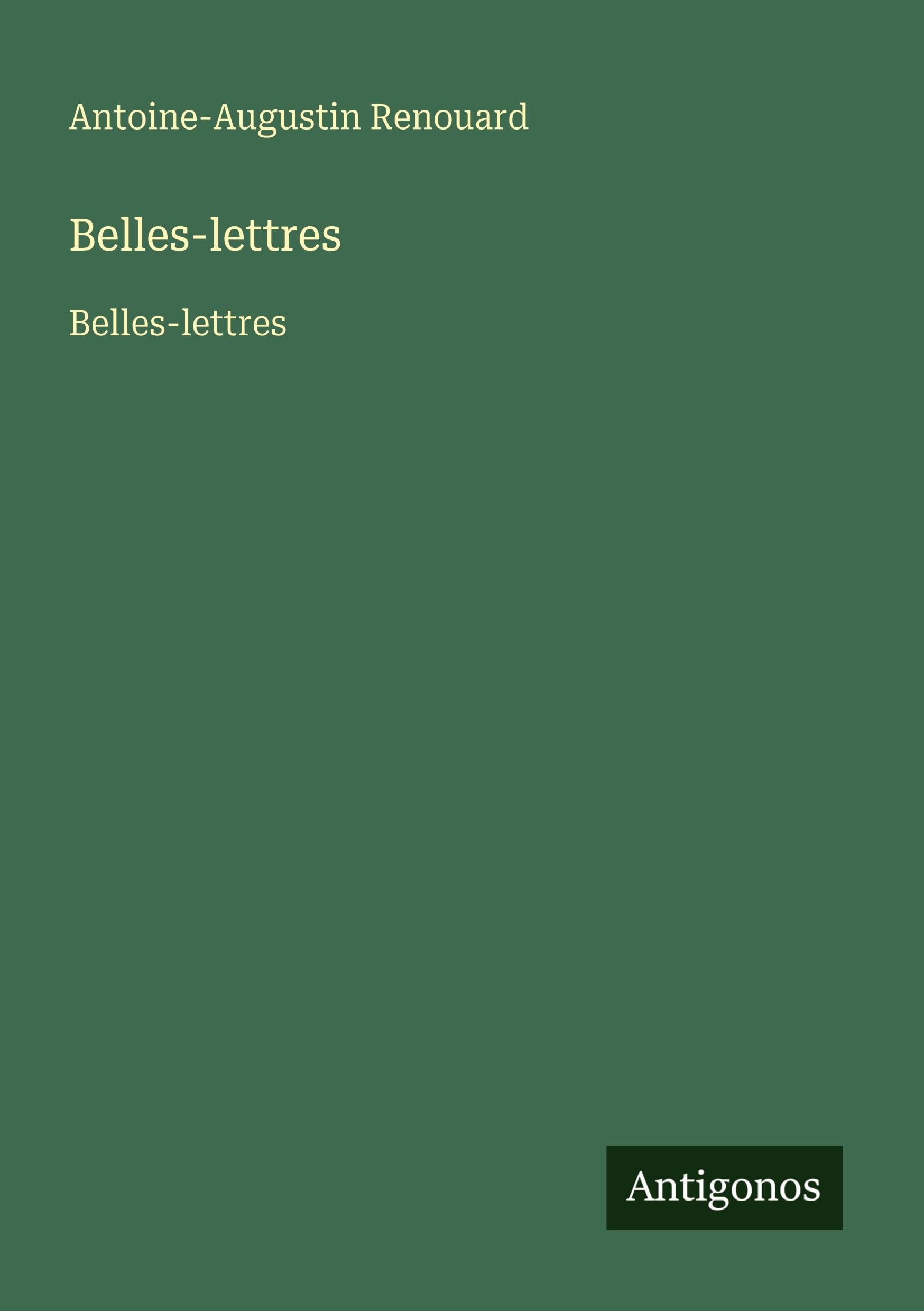 Belles-lettres: Belles-lettres Classics