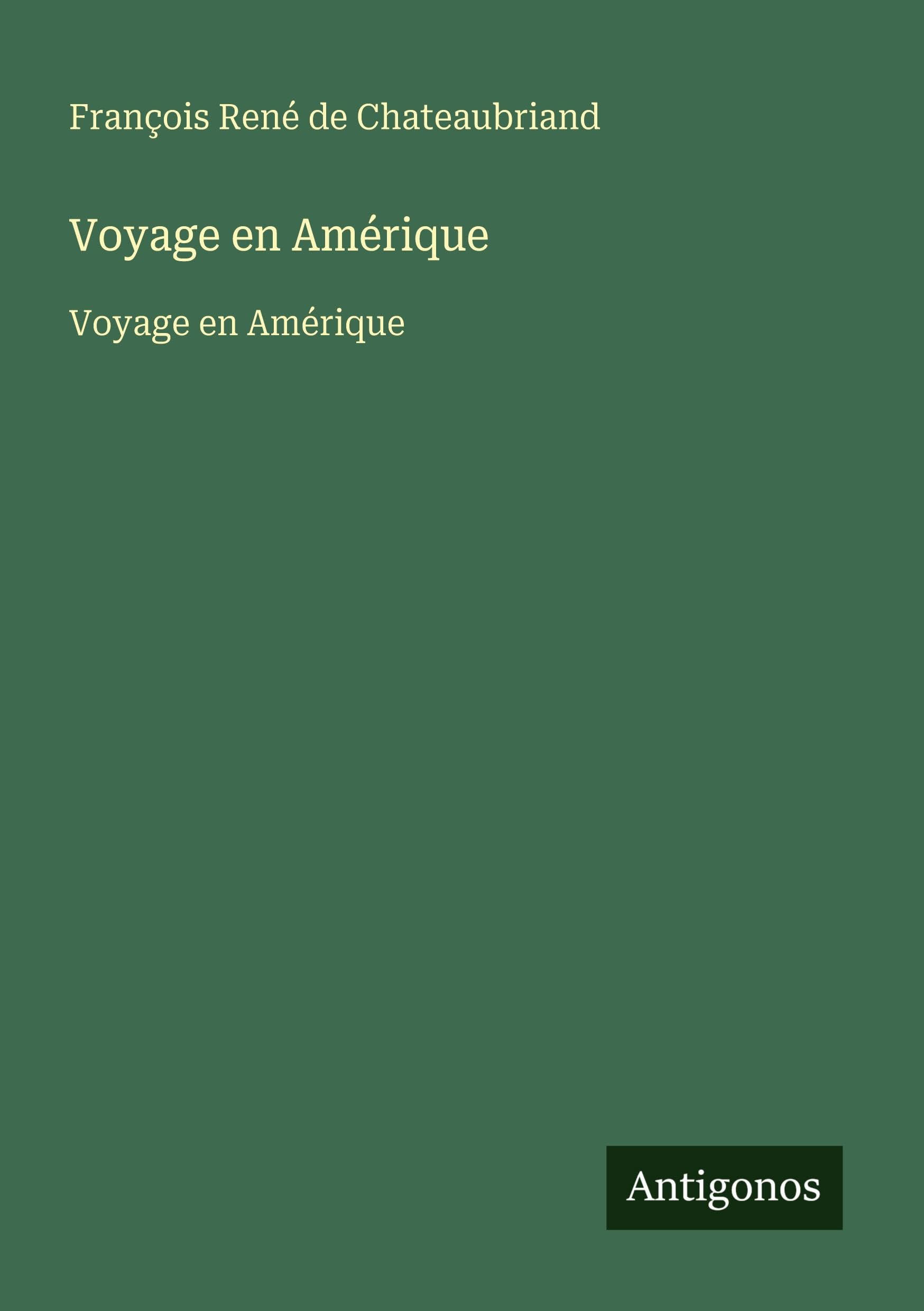Voyage en Amérique: Voyage en Amérique Classics
