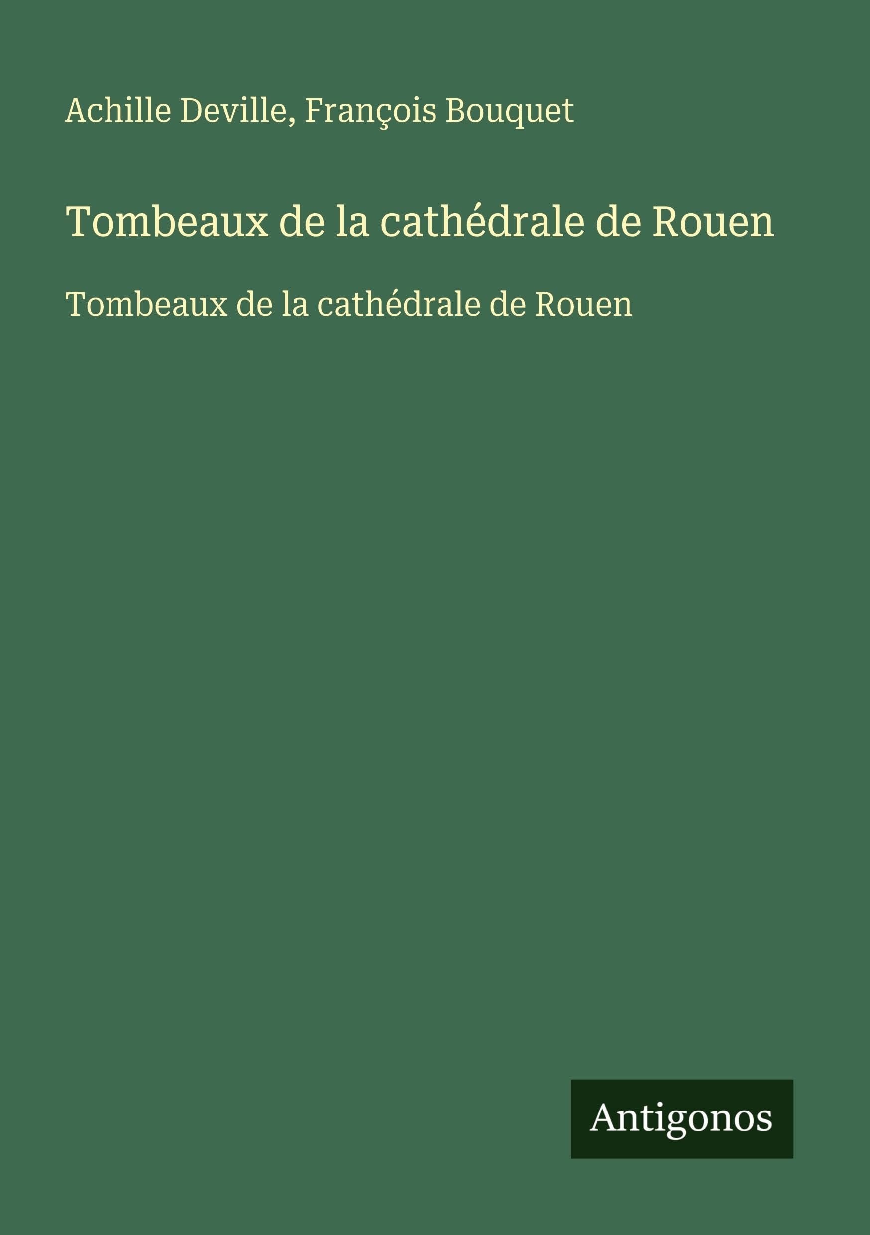 Tombeaux de la cathédrale de Rouen: Tombeaux de la cathédrale de Rouen Classics