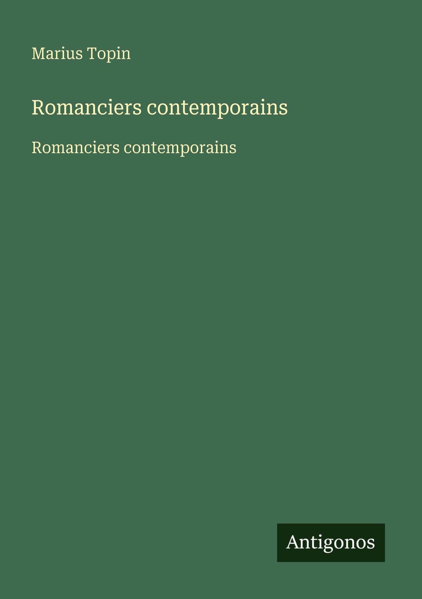 Romanciers contemporains: Romanciers contemporains Classics