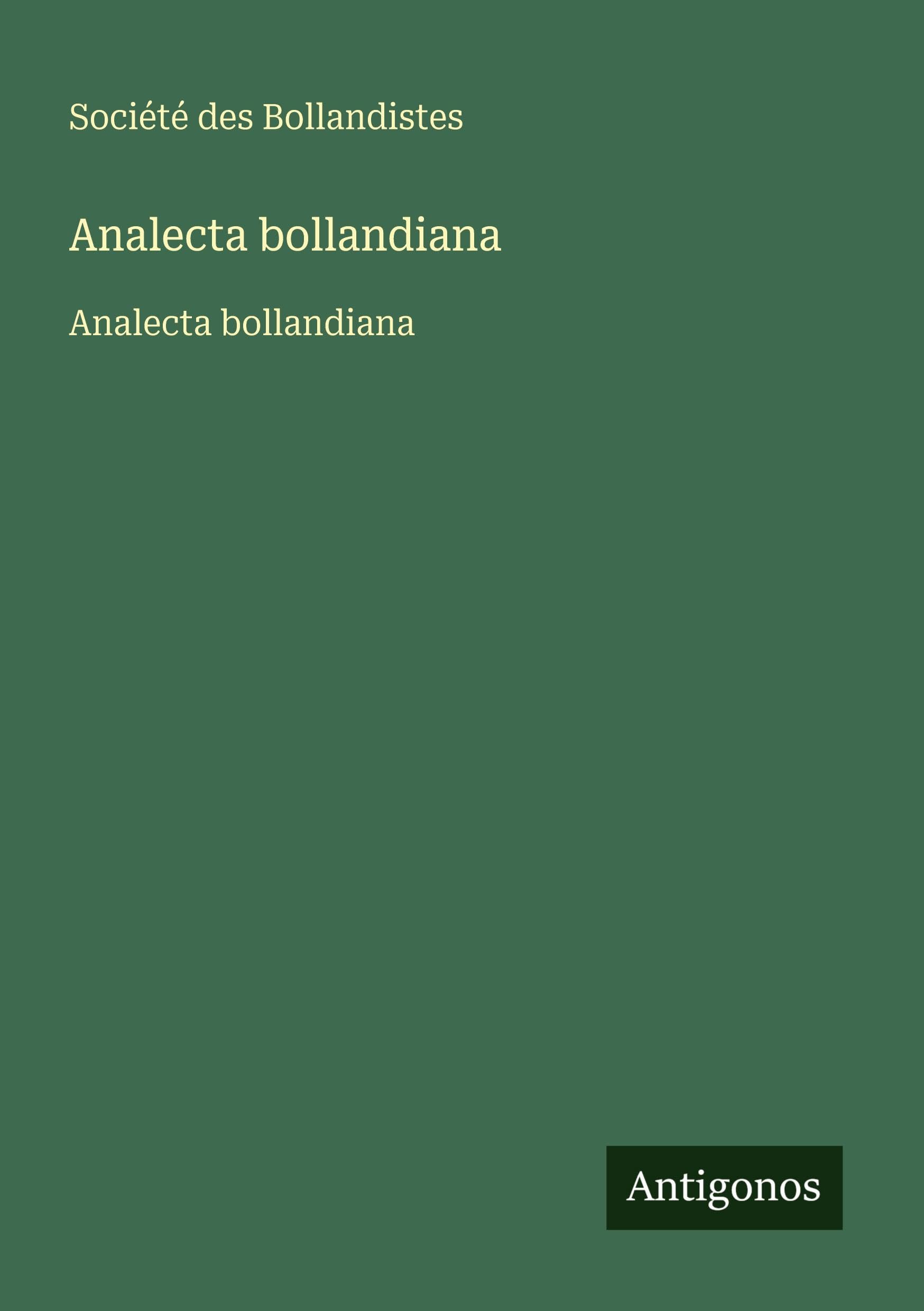 Analecta bollandiana: Analecta bollandiana Classics