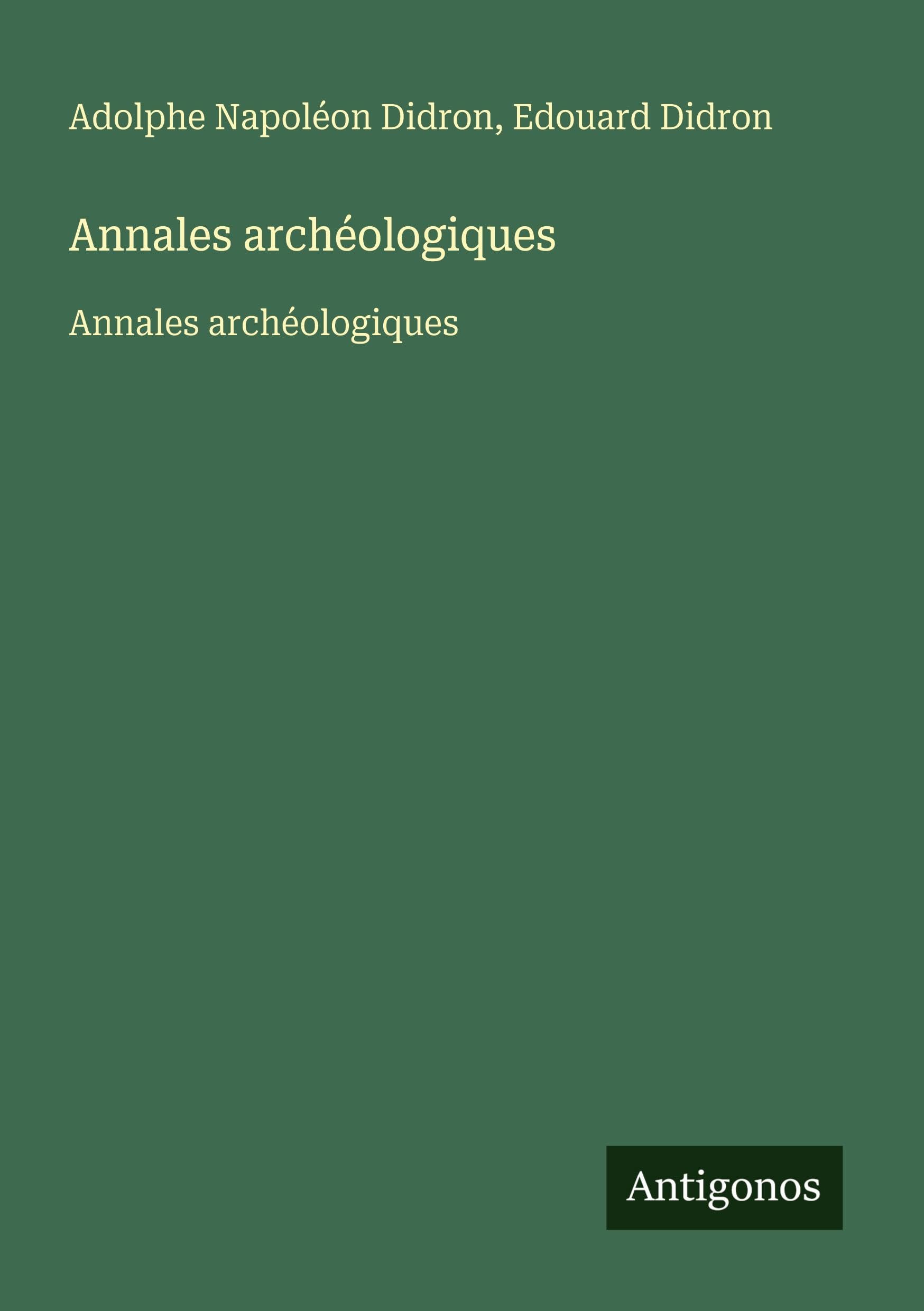 Annales archéologiques: Annales archéologiques Classics