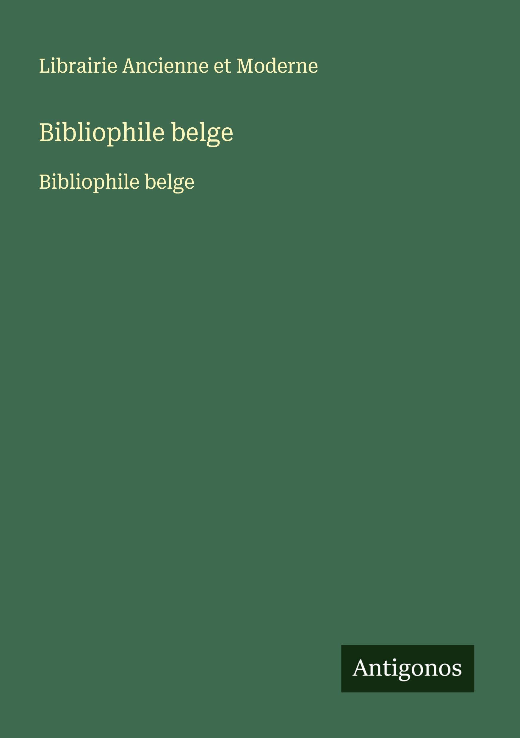 Bibliophile belge: Bibliophile belge Classics