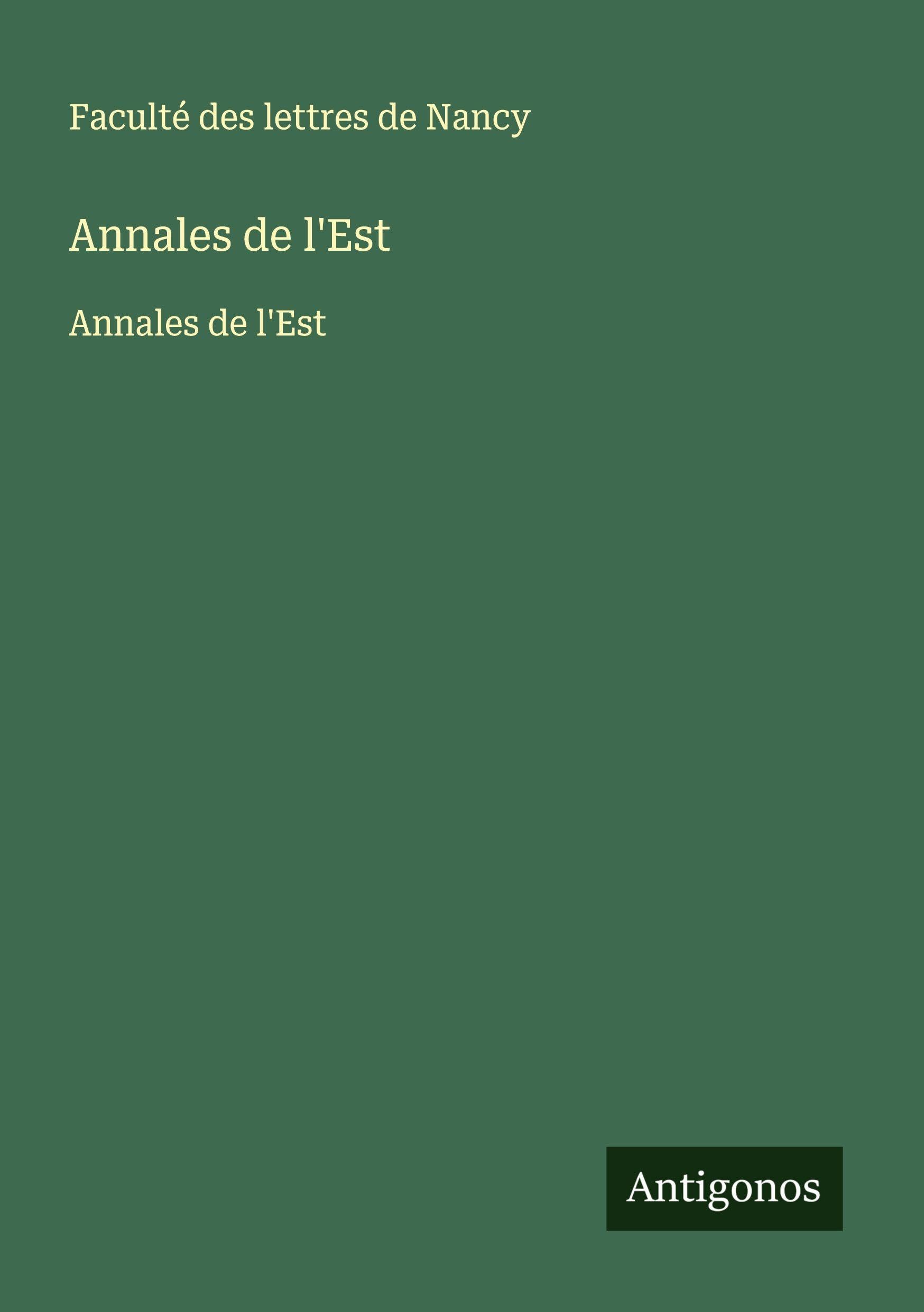 Annales de l'Est: Annales de l'Est Classics