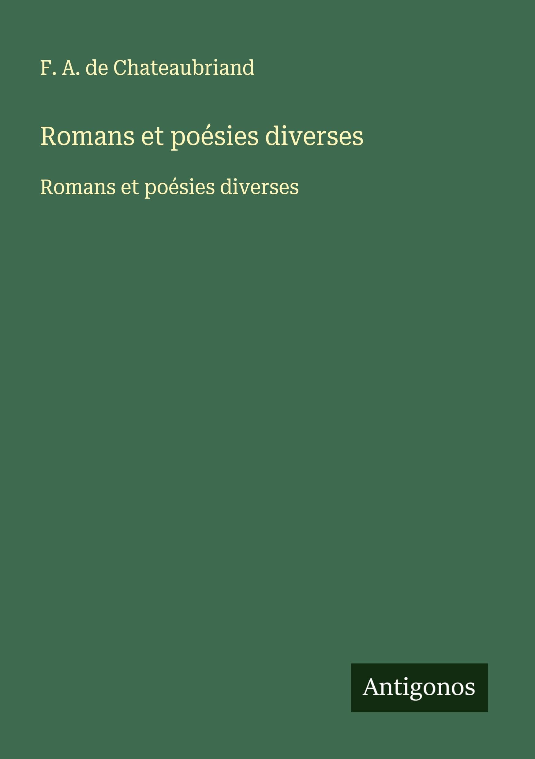 Romans et poésies diverses: Romans et poésies diverses Classics